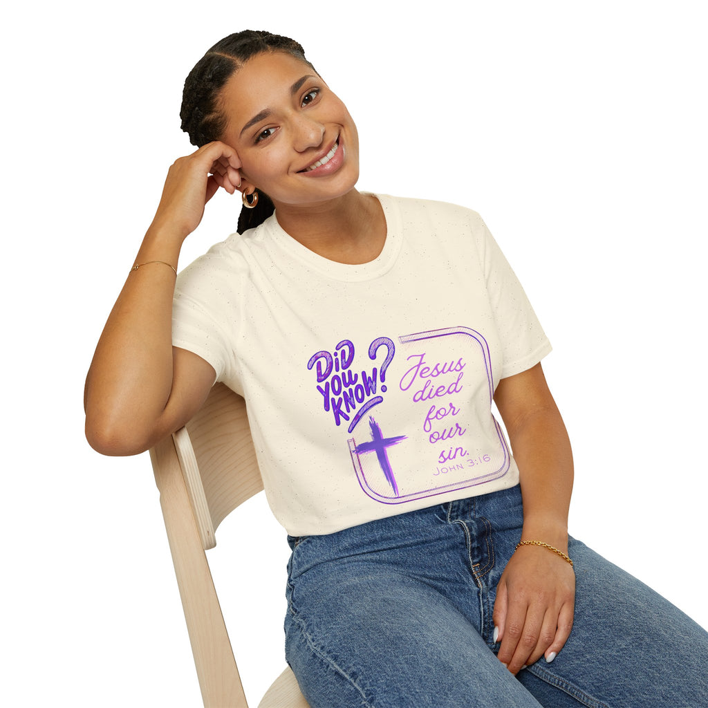"Did You Know? Jesus Died For Our Sins" - T‑Shirt