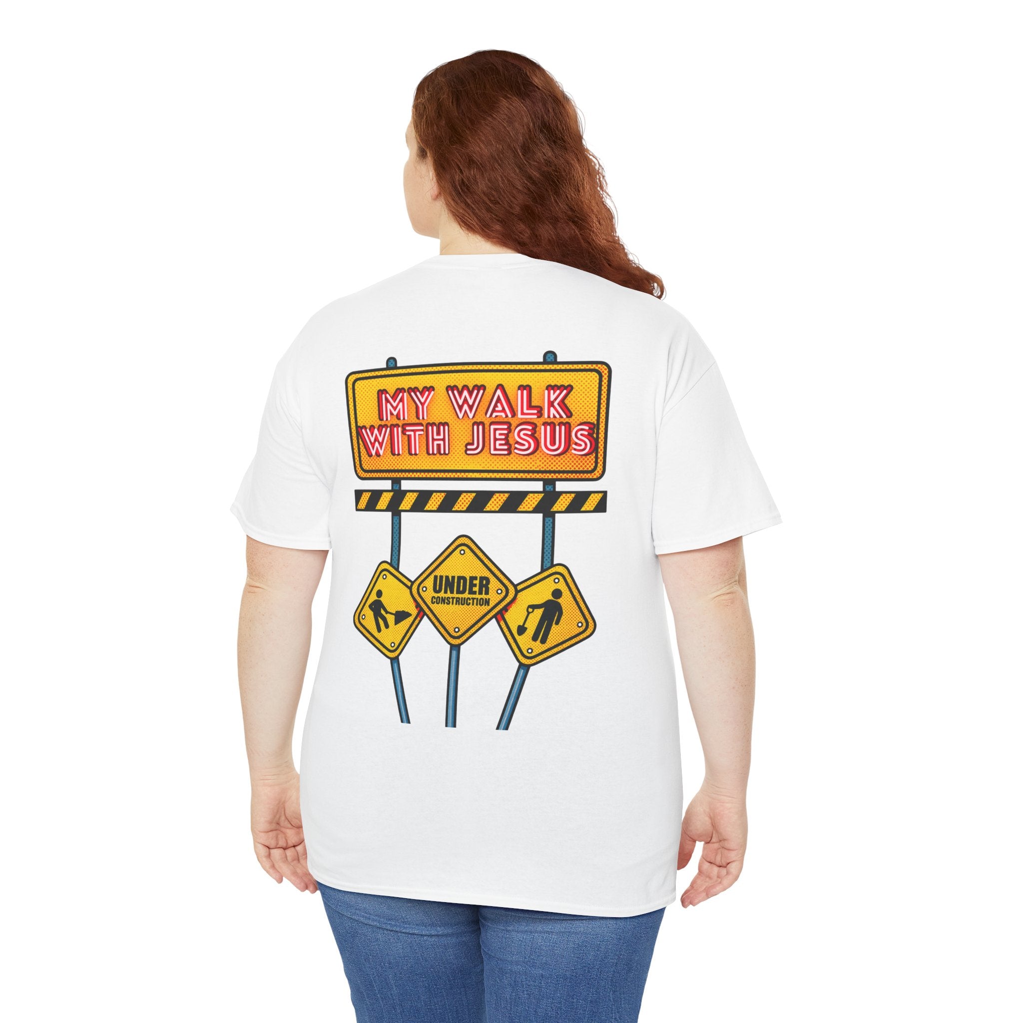 'Under Construction - My Walk With Jesus' - T-Shirt