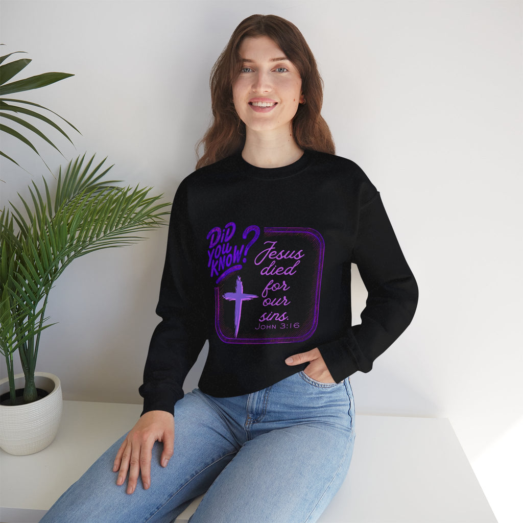 "Did You Know? Jesus Died For Our Sins" - Crewneck Sweatershirt