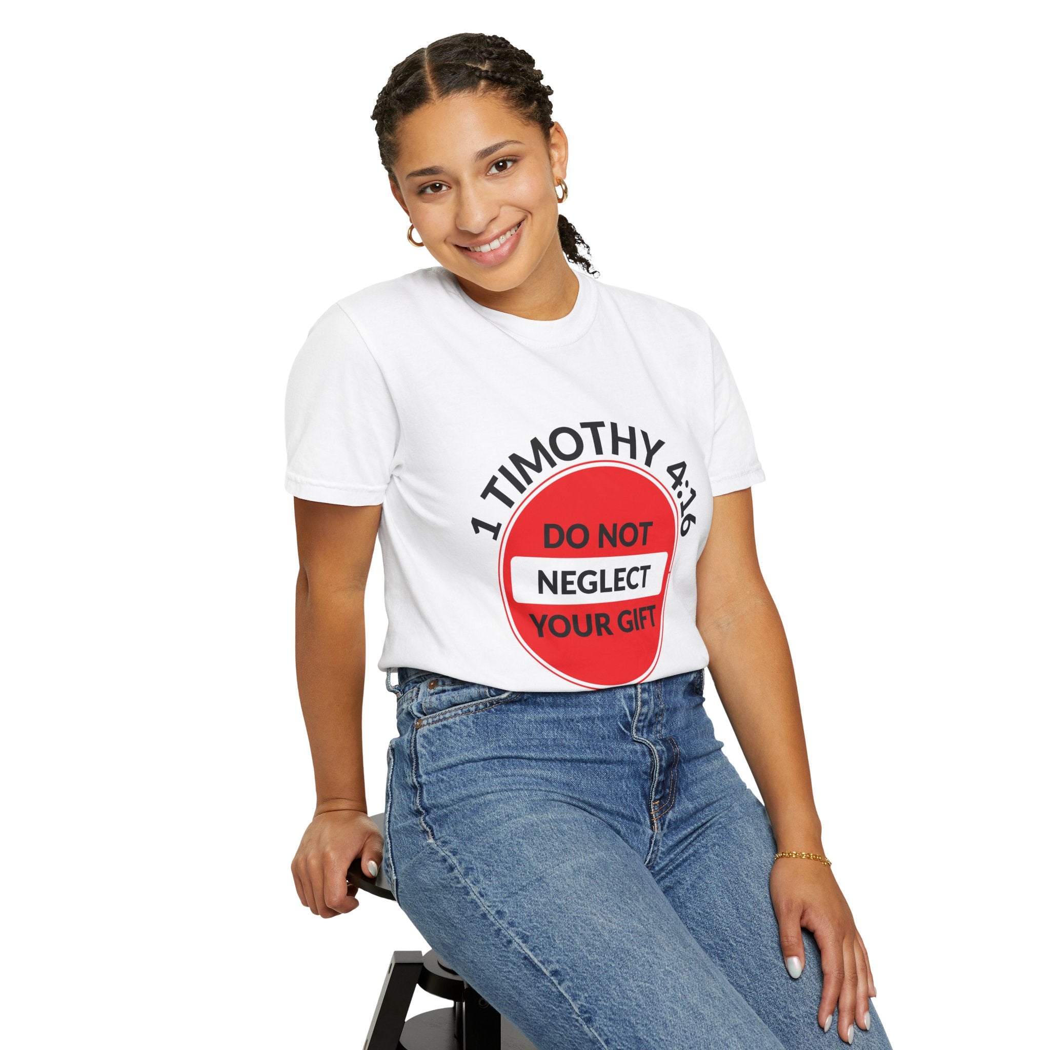 1 Timothy 4:16: 'Do Not Neglect Your Gift' - T-Shirt