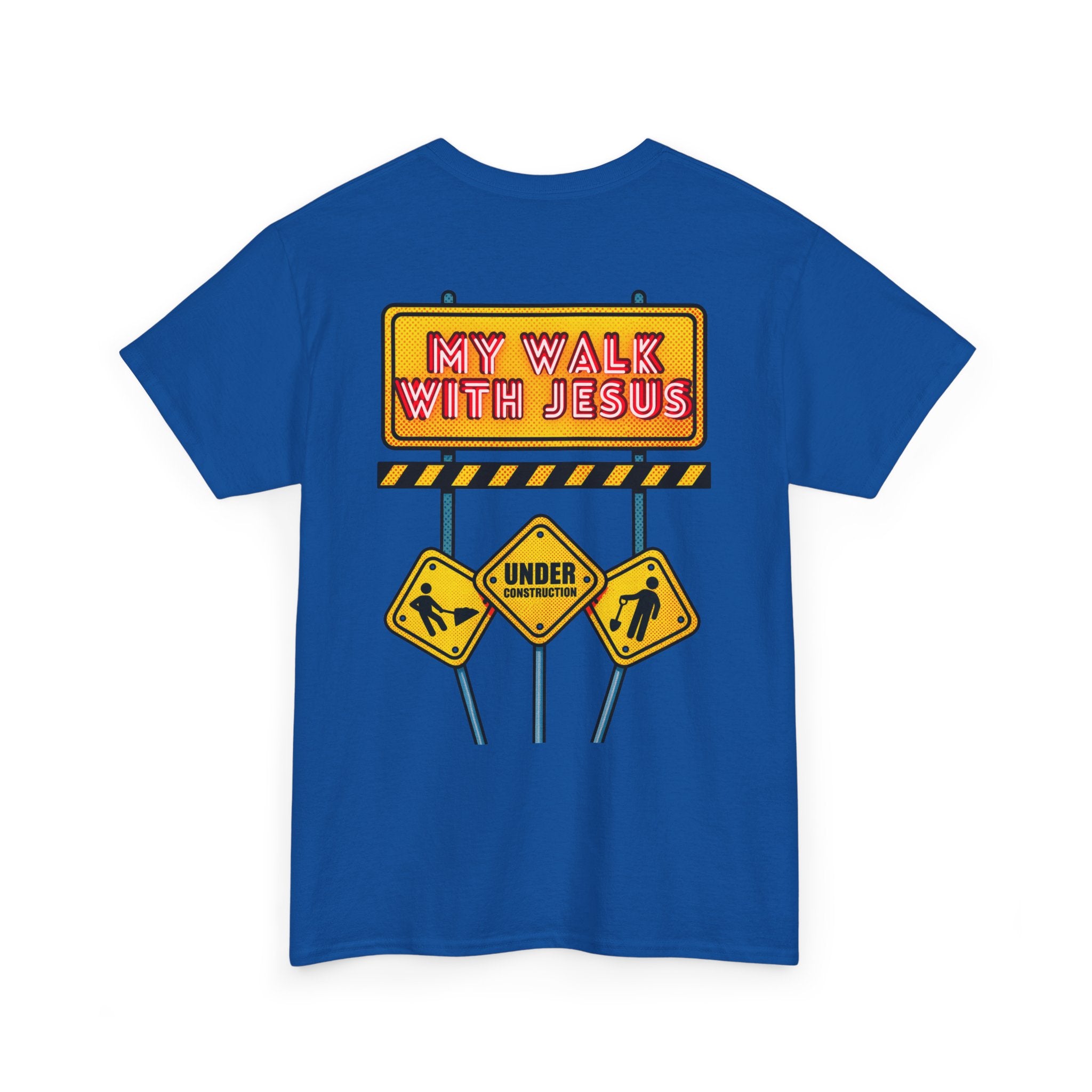 'Under Construction - My Walk With Jesus' - T-Shirt