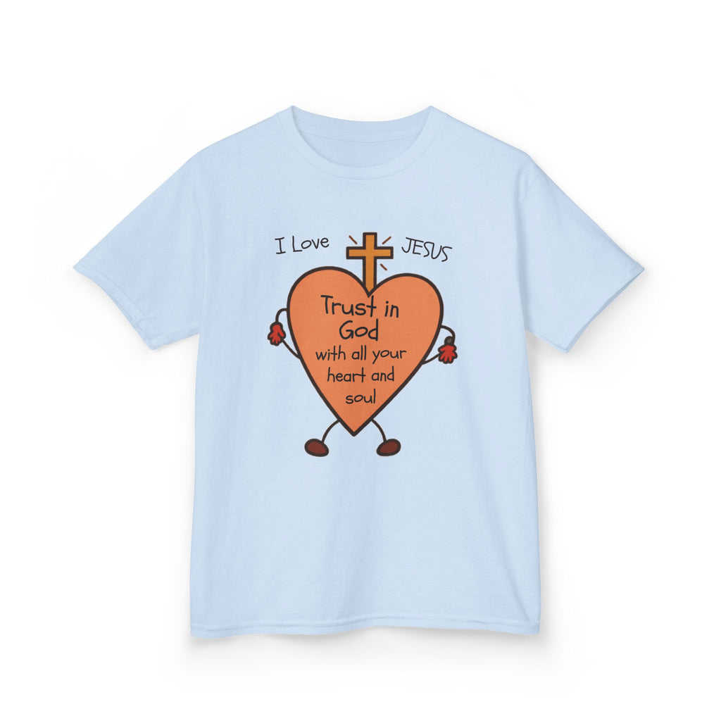 "Trust In God With Your Heart and Soul" - Kids Tee