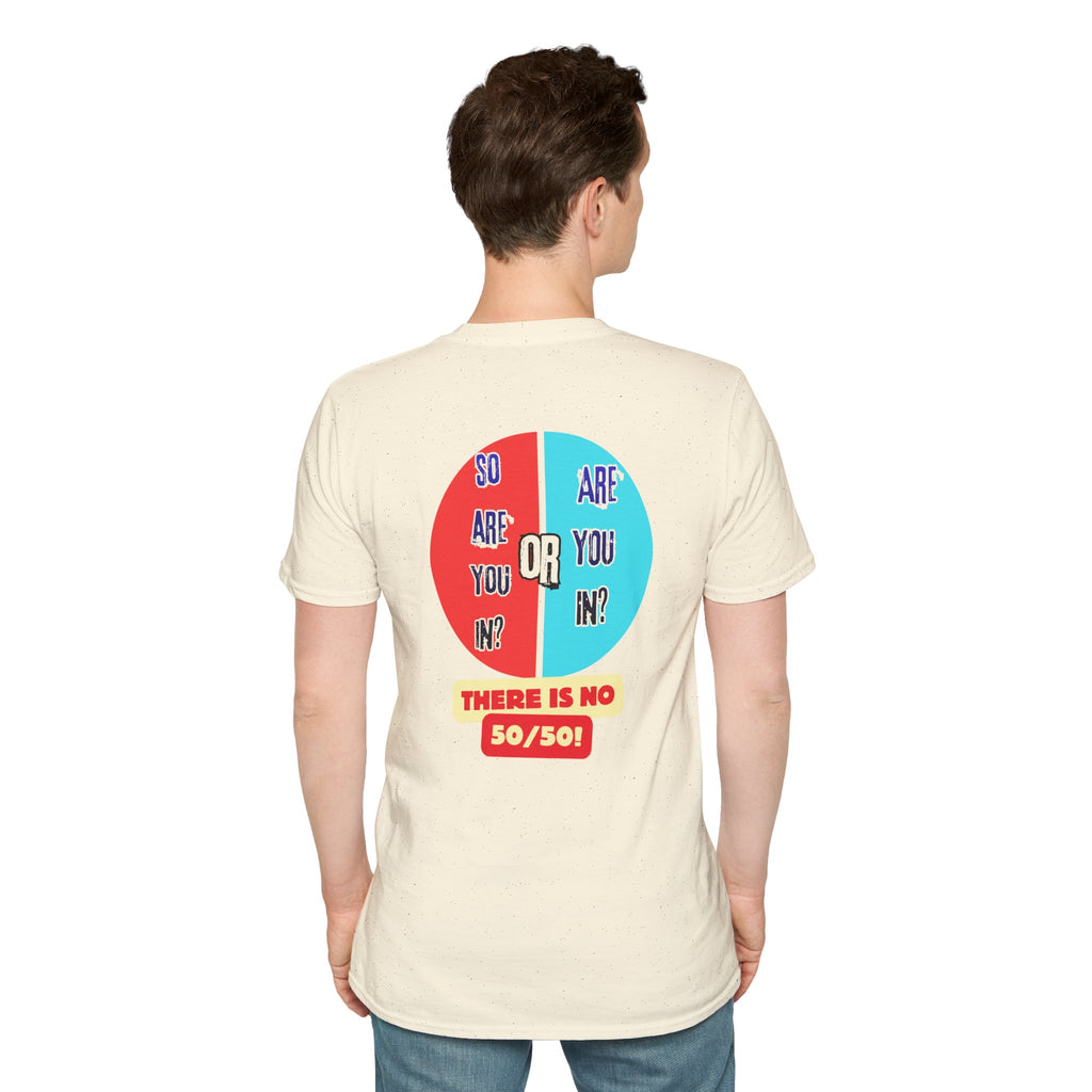 "Are You In Or?" Revelation 3:16  — T-Shirt