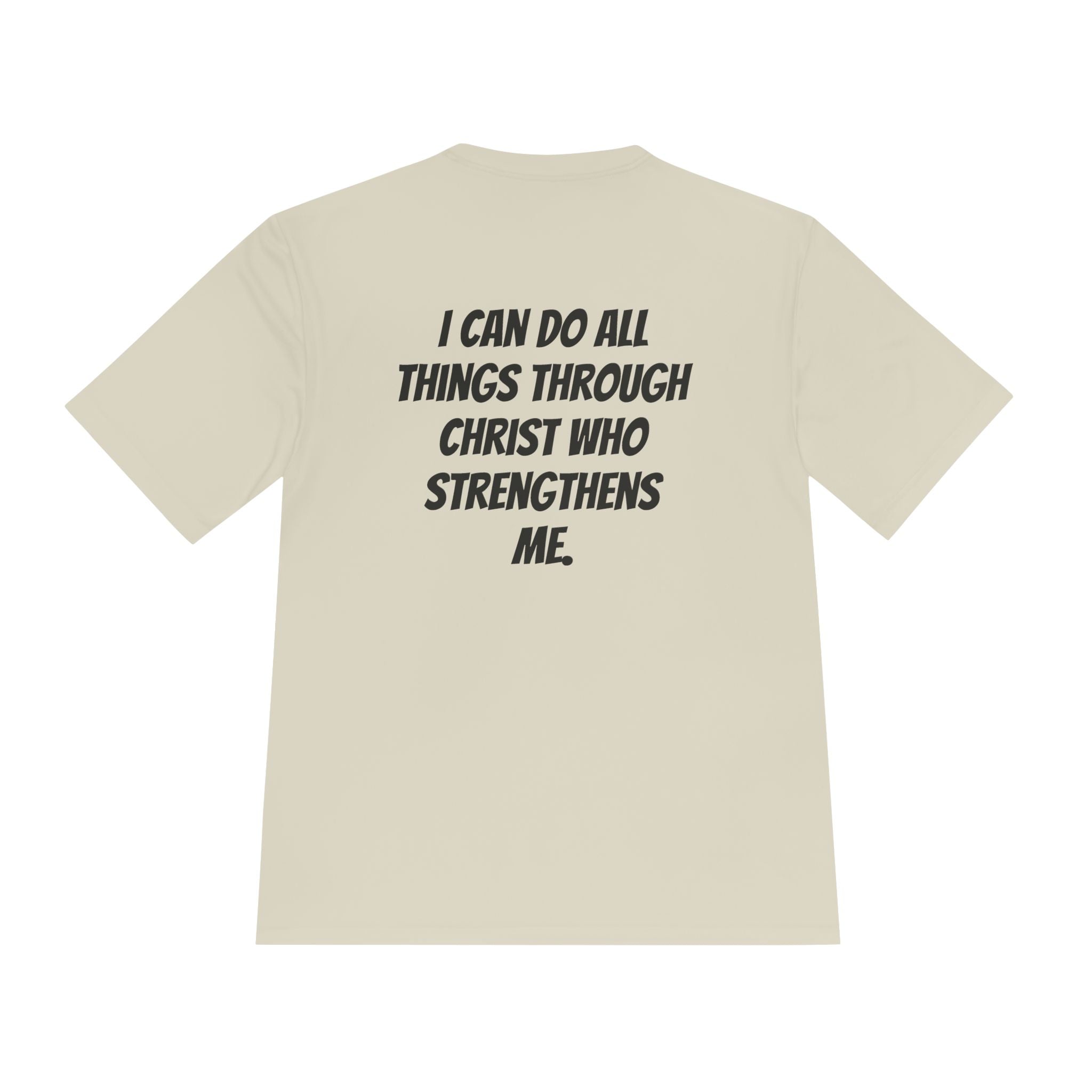 Philippians 4:13— Moisture-Wicking T-Shirt