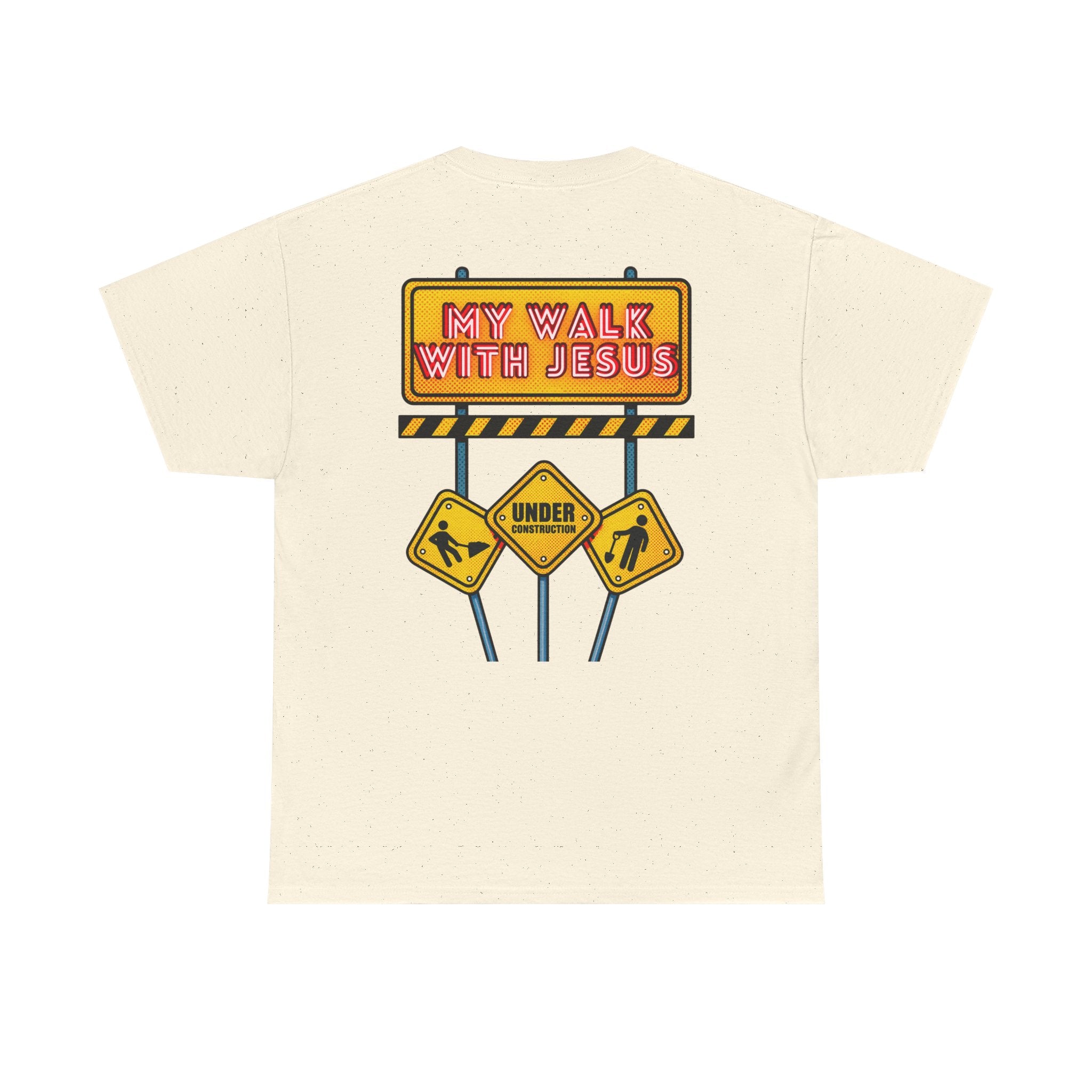 'Under Construction - My Walk With Jesus' - T-Shirt