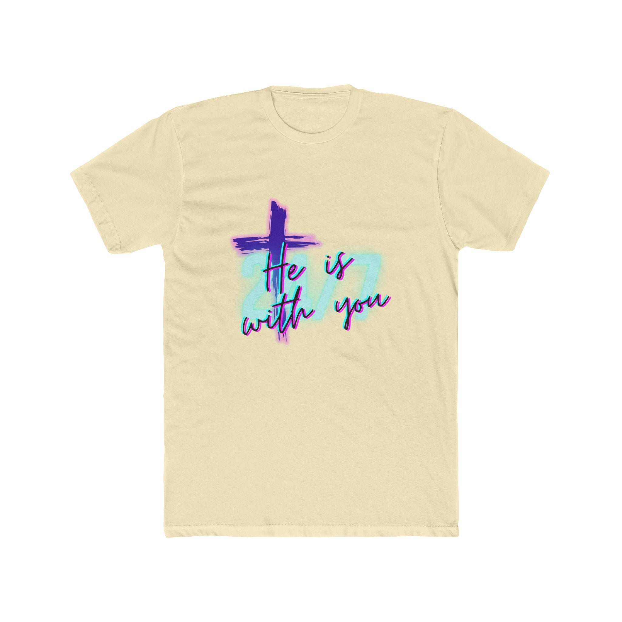 "He Is With You 24/7" — Tee