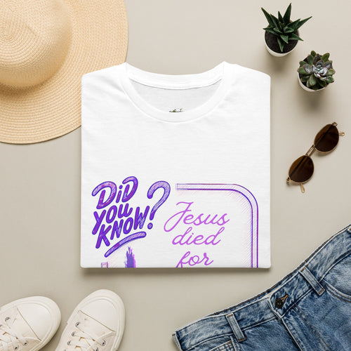 "Did You Know? Jesus Died For Our Sins" - T‑Shirt