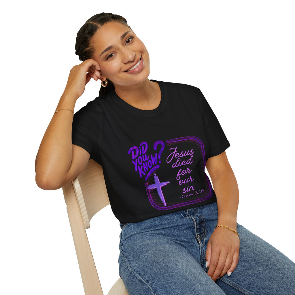 "Did You Know? Jesus Died For Our Sins" - T‑Shirt