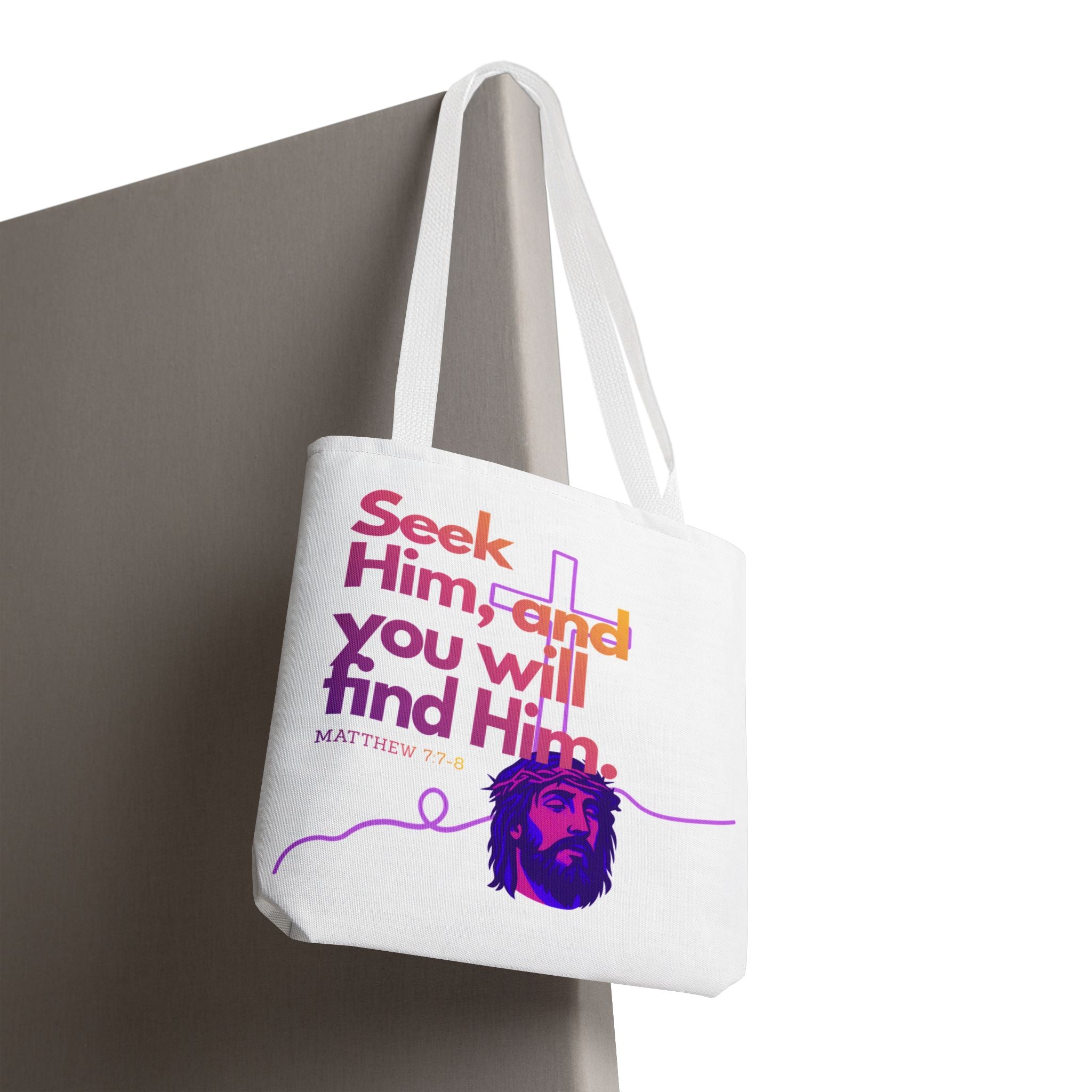 "Seek Him" Tote Bag