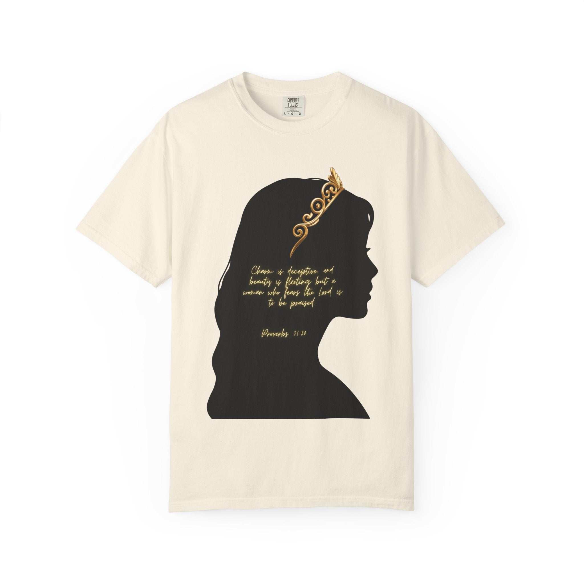 Proverbs 31:30 Gold Crown - T-Shirt