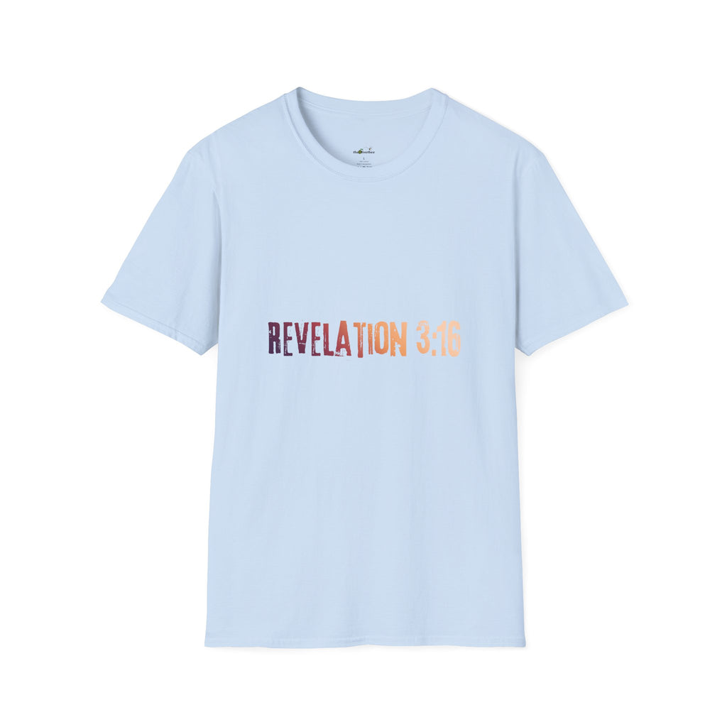 "Are You In Or?" Revelation 3:16  — T-Shirt
