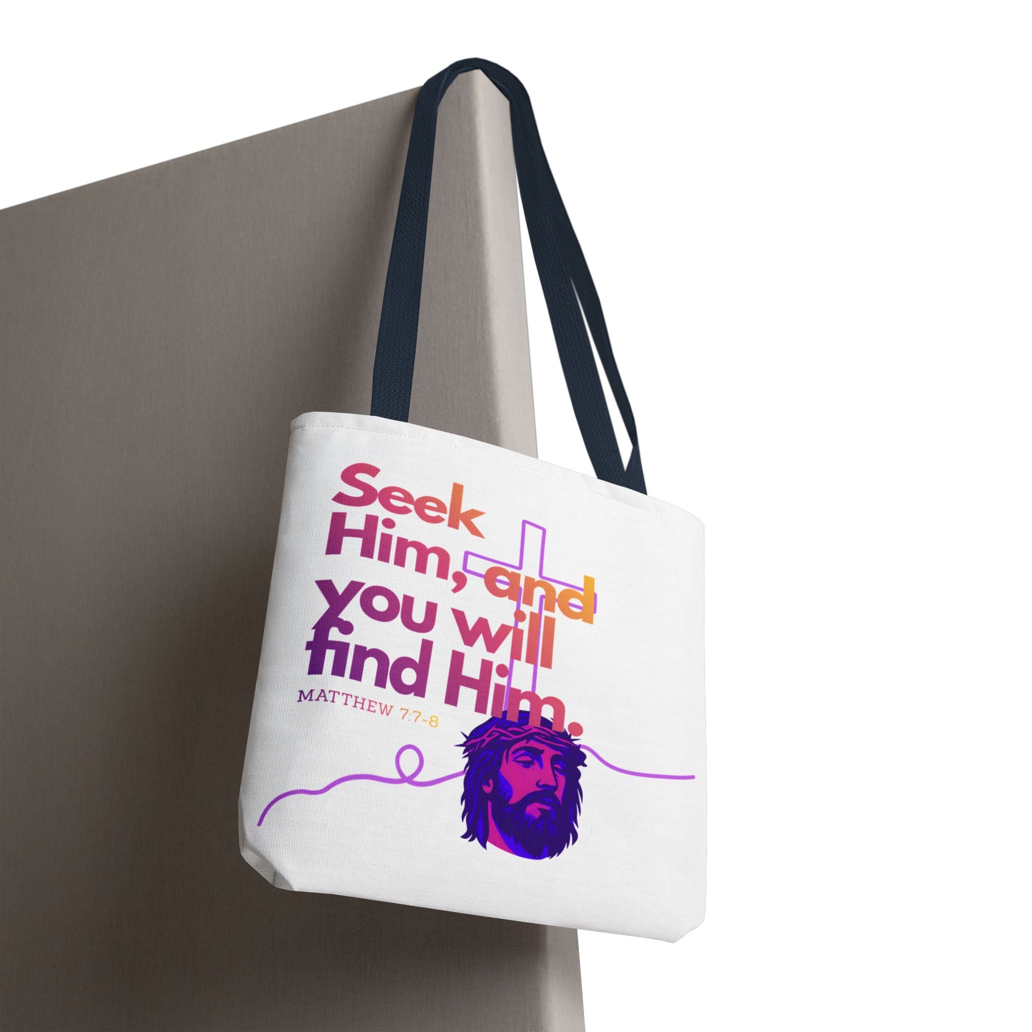 "Seek Him" Tote Bag