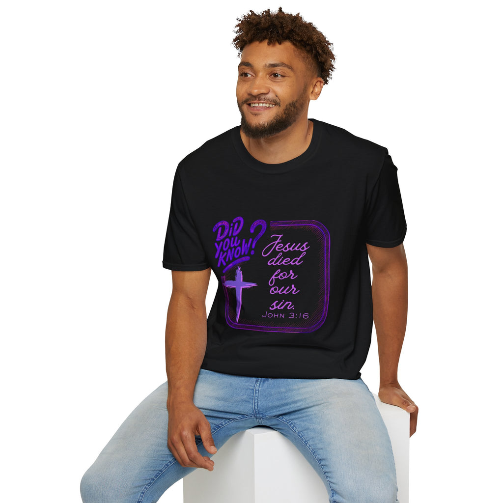 "Did You Know? Jesus Died For Our Sins" - T‑Shirt