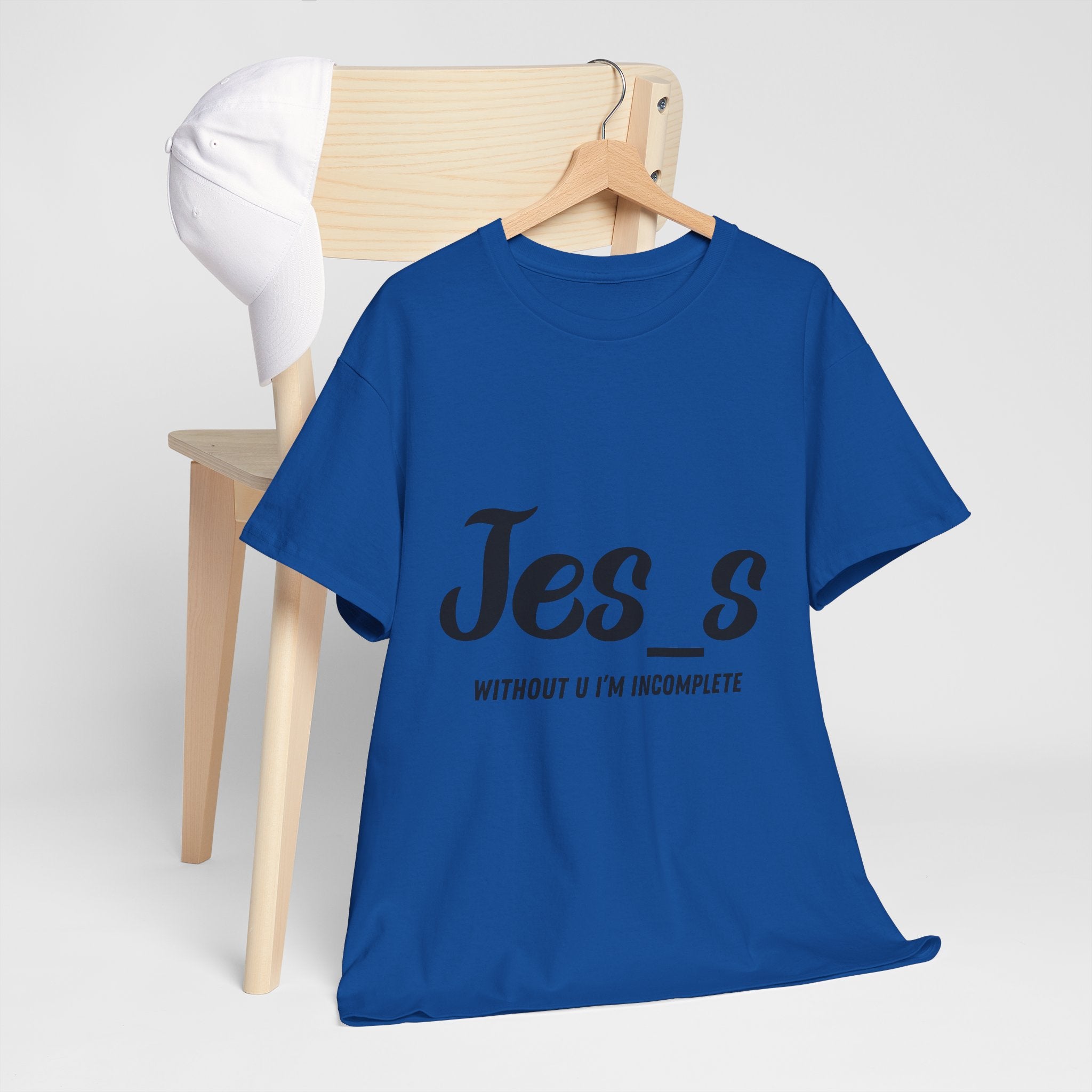 "Jes_s Without U I'm Incomplete" T-Shirt