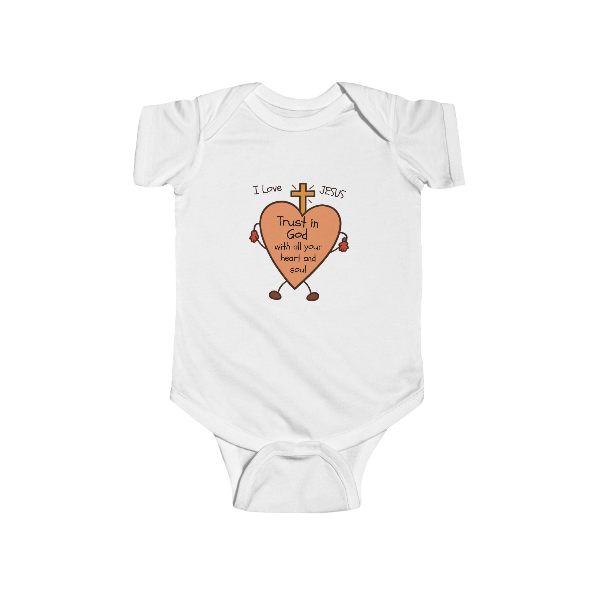 "Trust In God With All Your Heart and Soul" - Infant Bodysuit