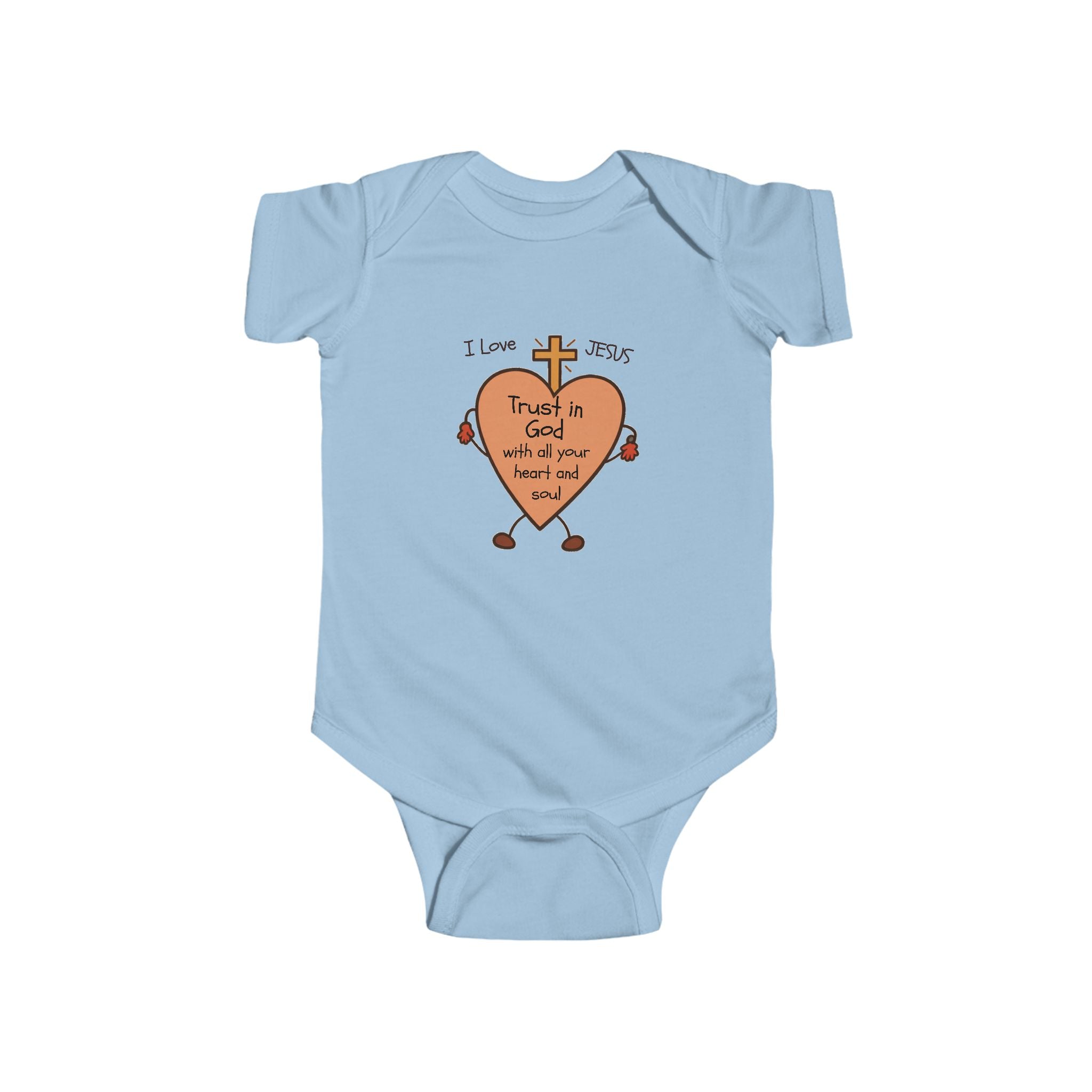 "Trust In God With All Your Heart and Soul" - Infant Bodysuit