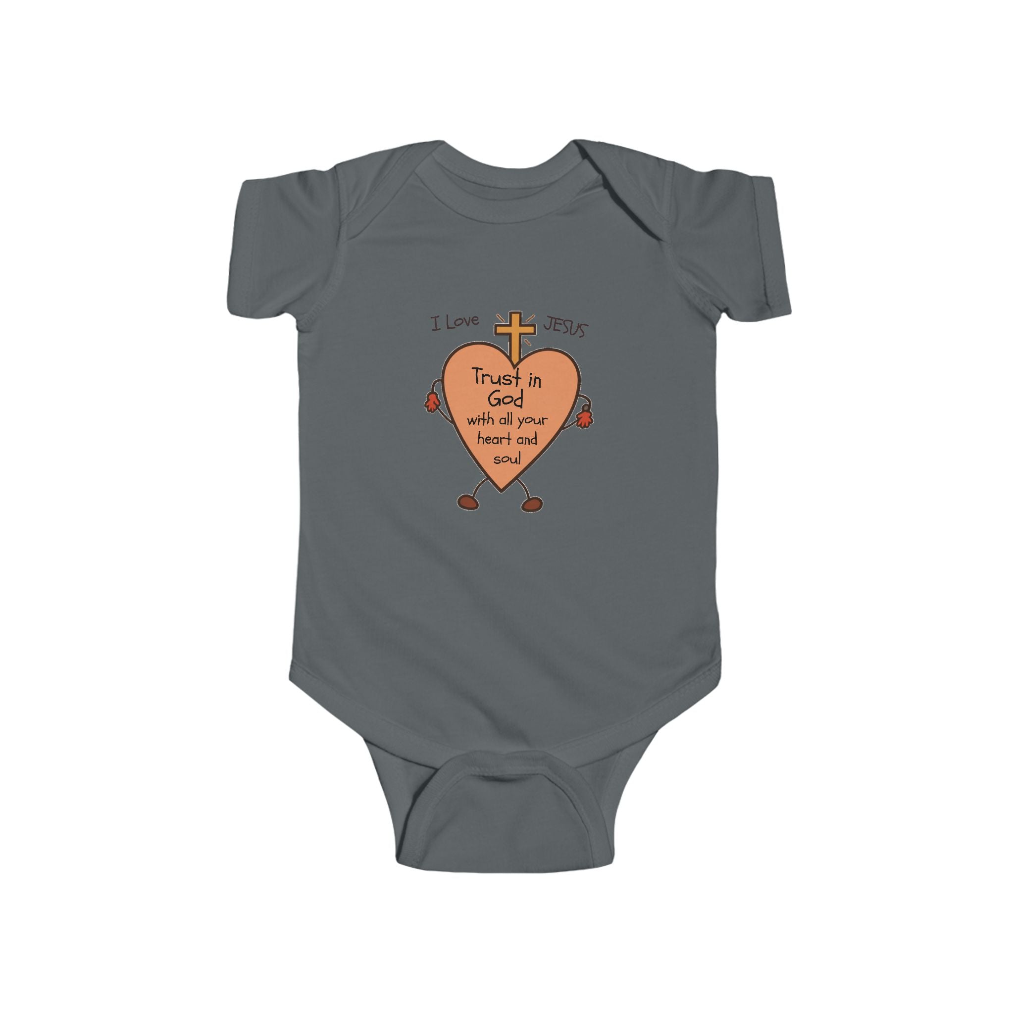 "Trust In God With All Your Heart and Soul" - Infant Bodysuit