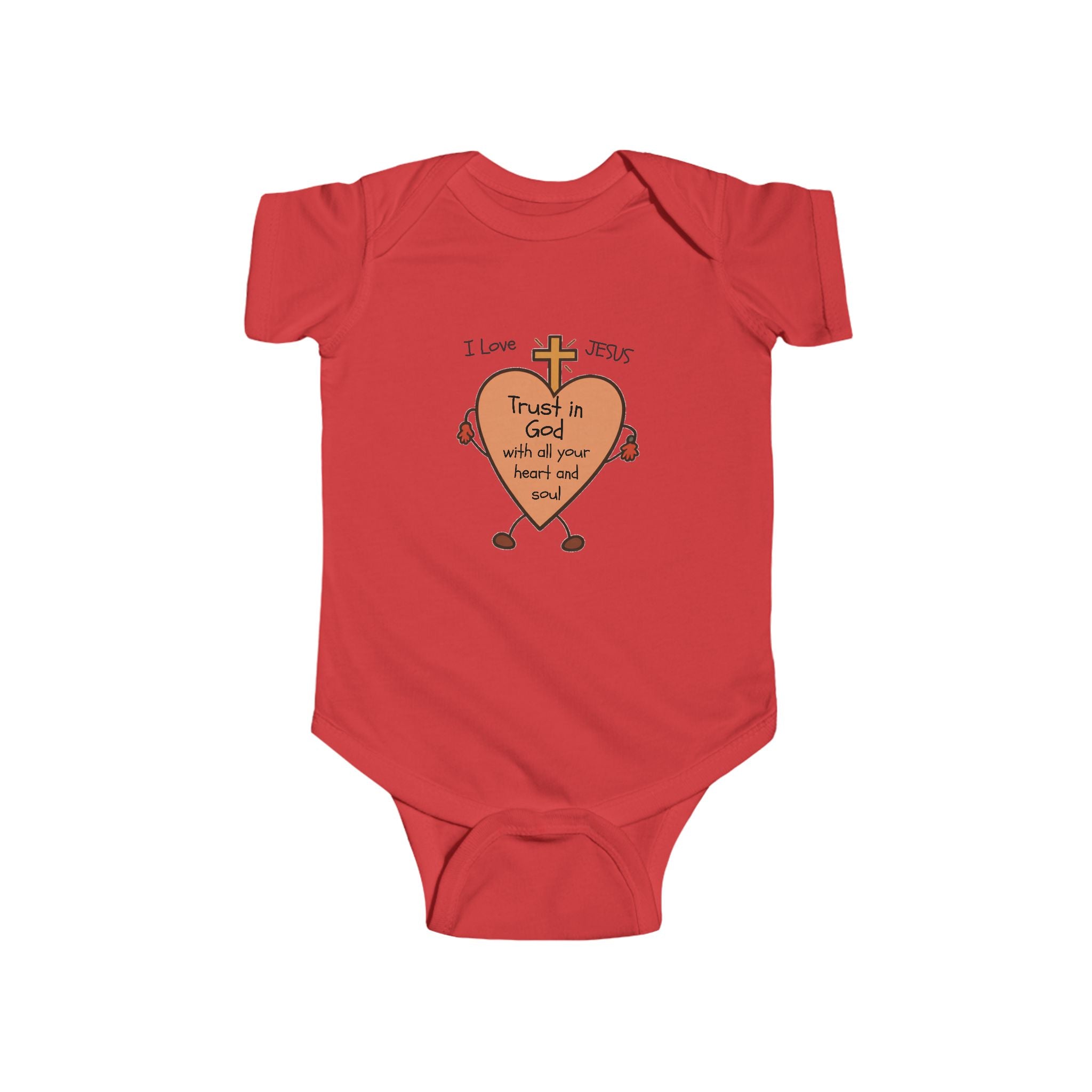 "Trust In God With All Your Heart and Soul" - Infant Bodysuit