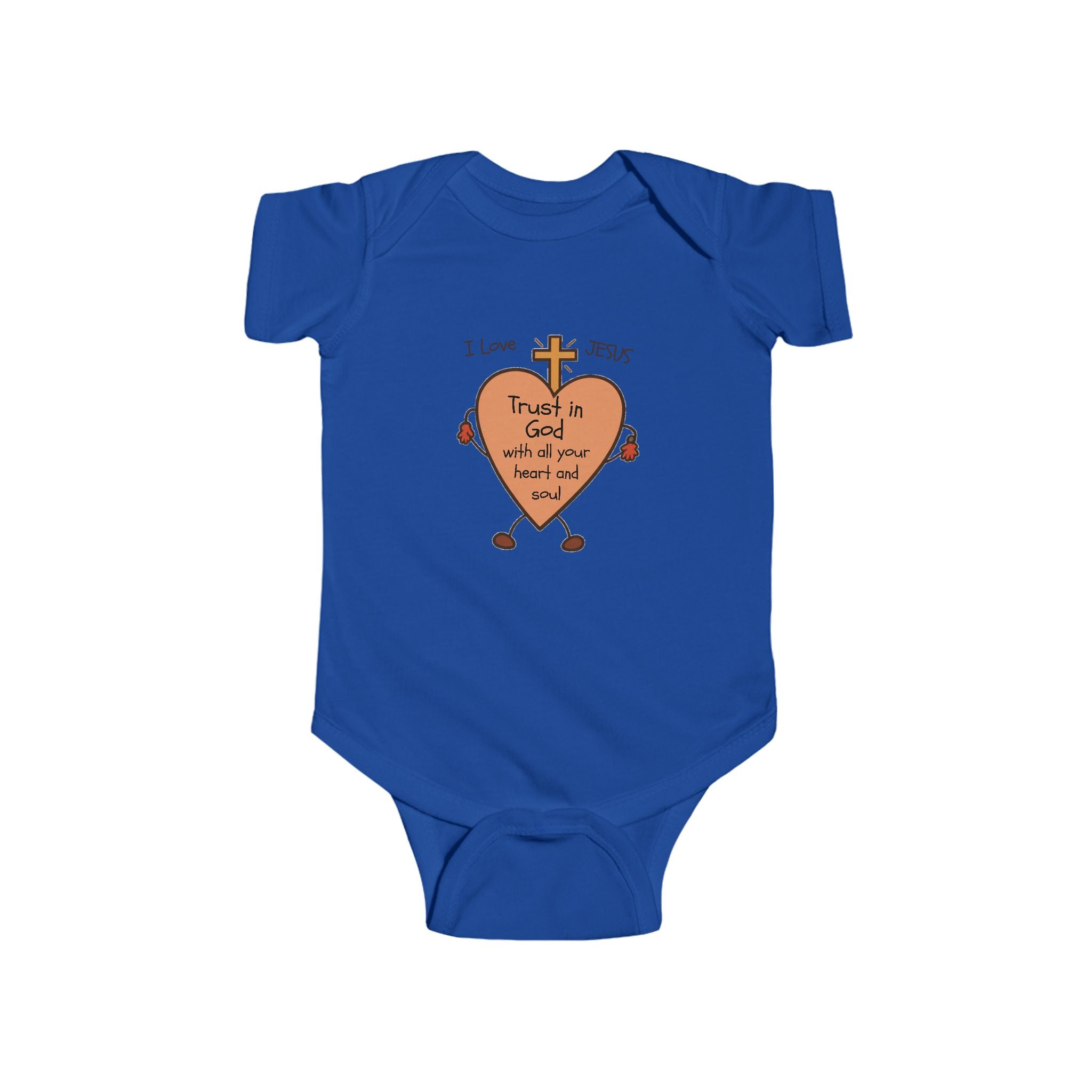 "Trust In God With All Your Heart and Soul" - Infant Bodysuit