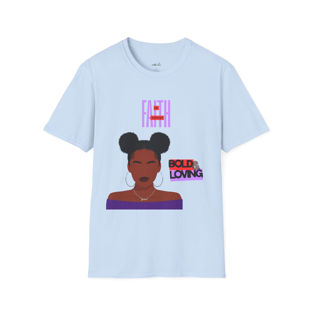 'Faith in Christ': Bold & Loving — Tee