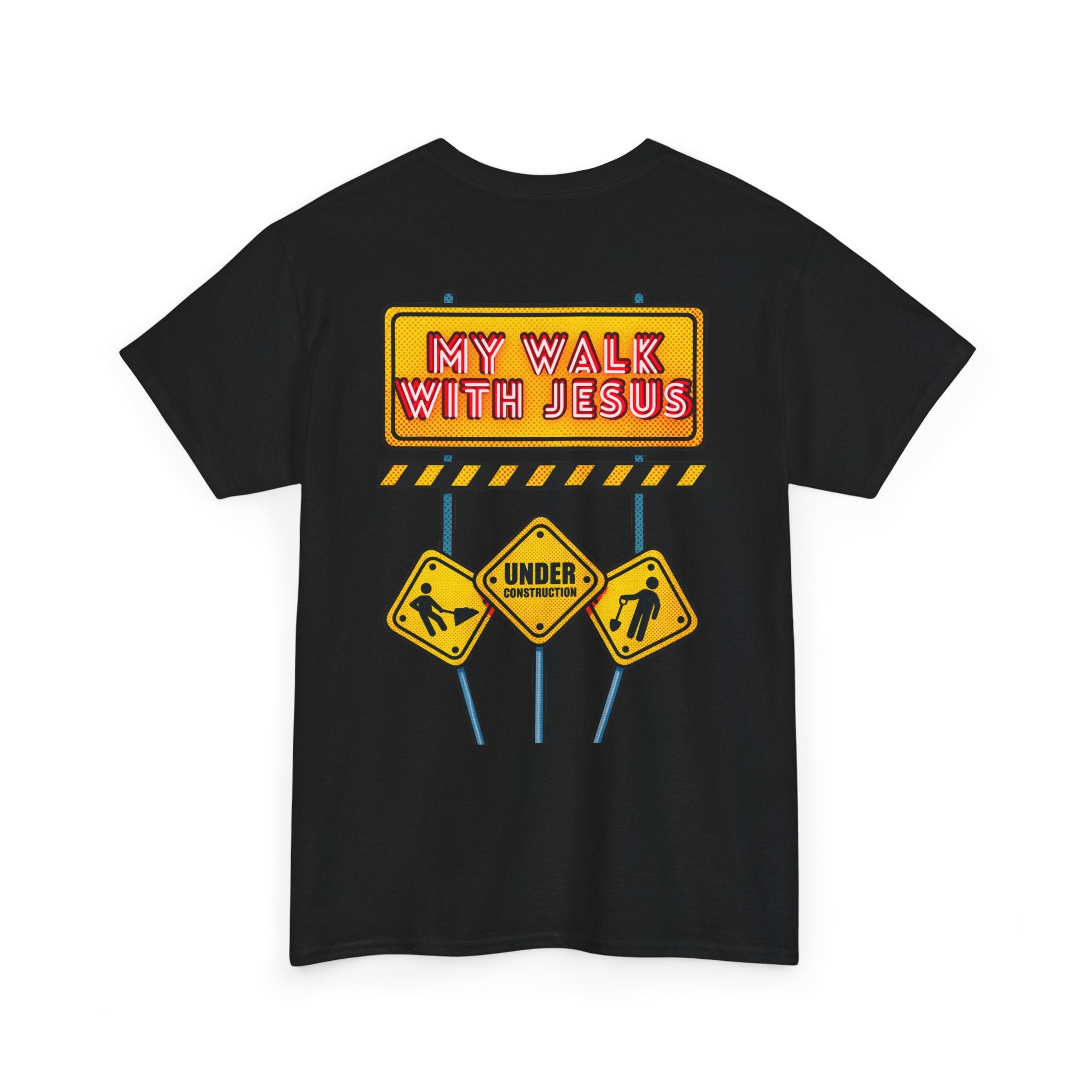 'Under Construction - My Walk With Jesus' - T-Shirt