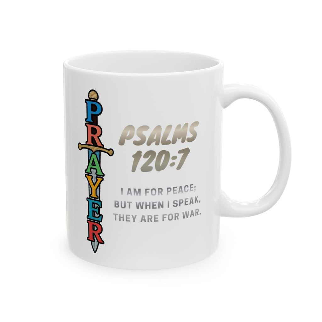 Psalm 120:7: Prayer Sword - Ceramic Mug