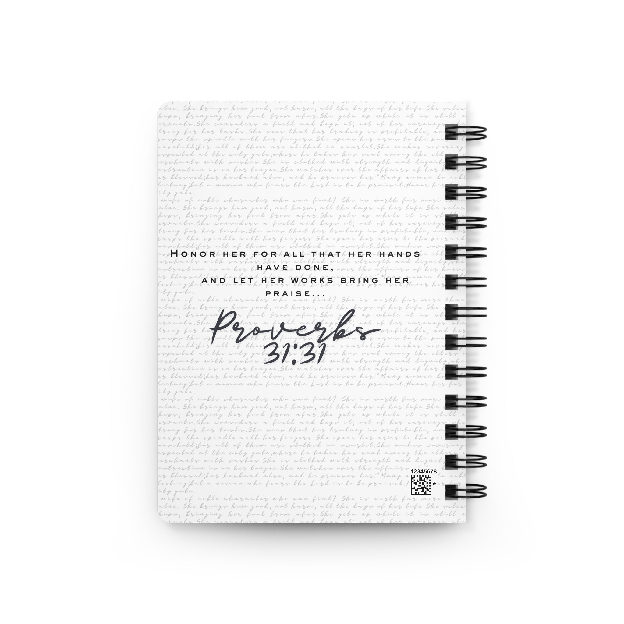 Proverbs 31:31 The Multitude - Spiral Notebook