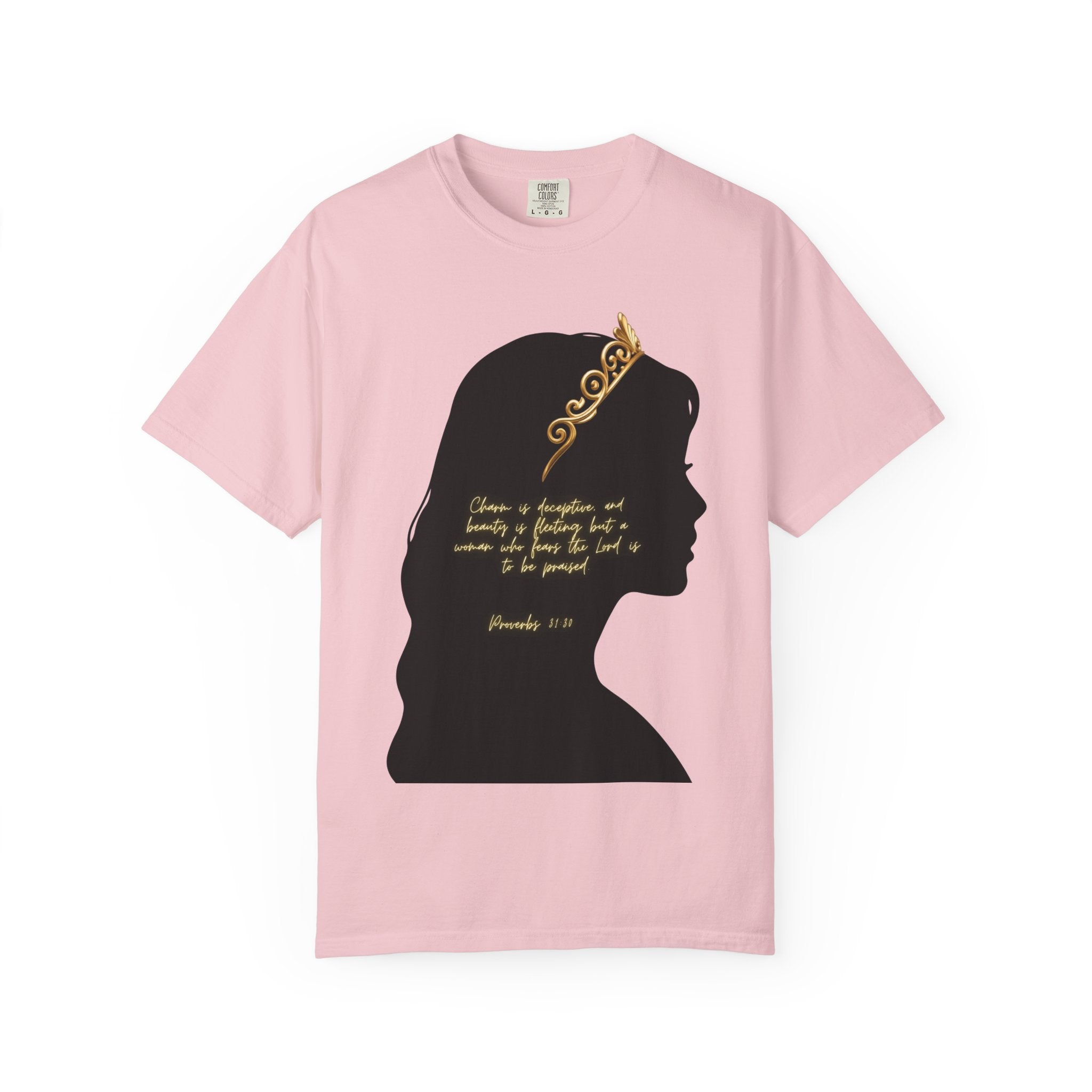 Proverbs 31:30 Gold Crown - T-Shirt