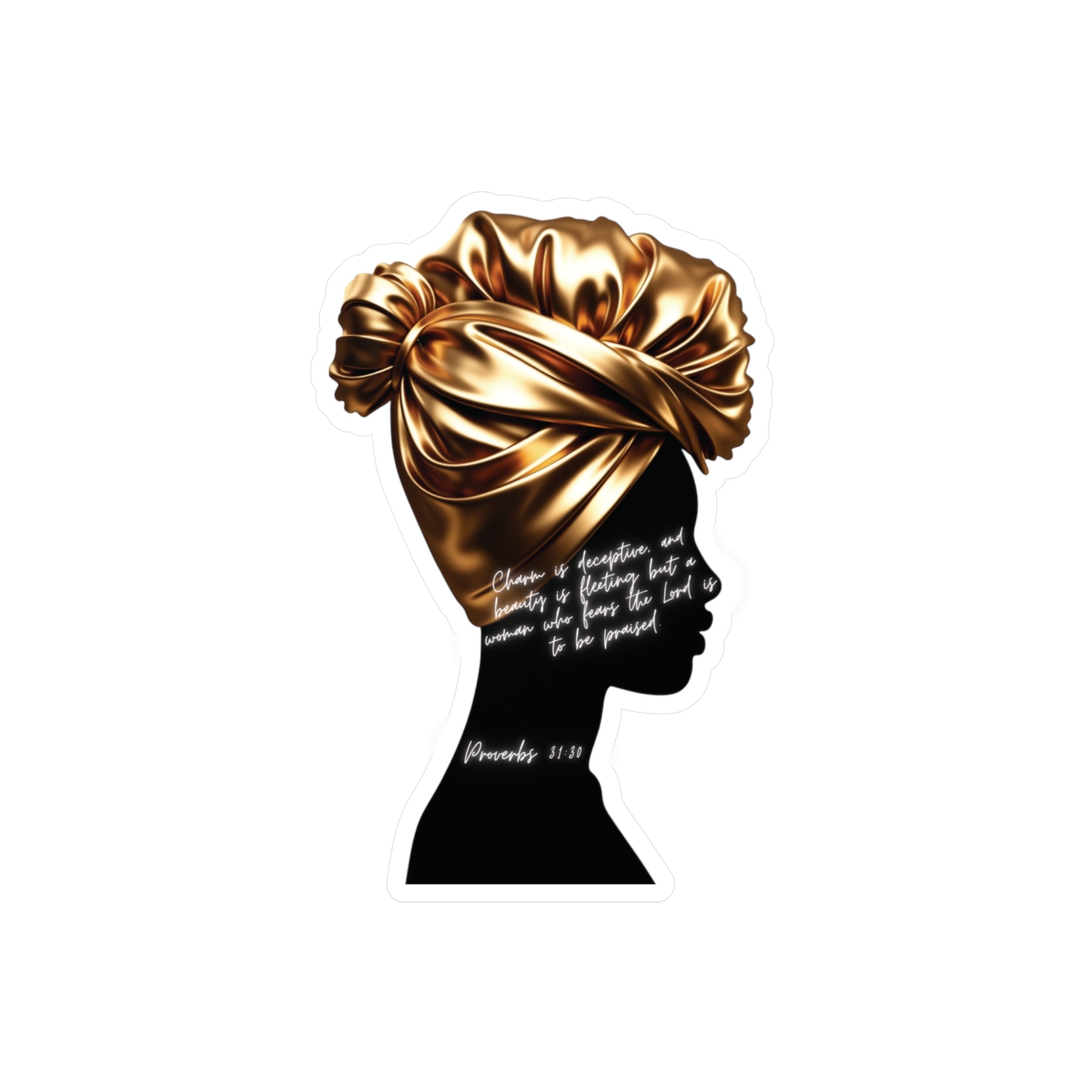 Proverbs 31:30: Gold Headwrap— Sticker