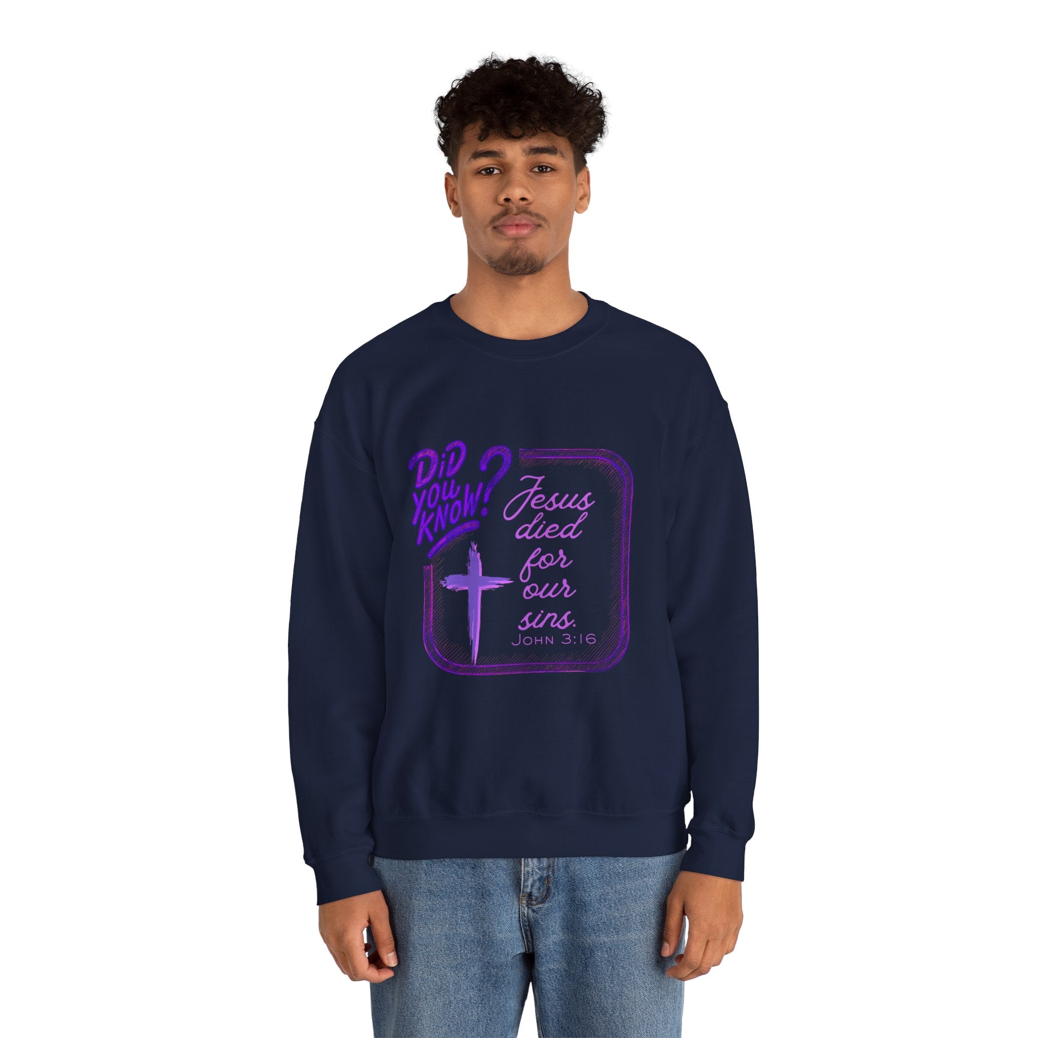 "Did You Know? Jesus Died For Our Sins" - Crewneck Sweatershirt
