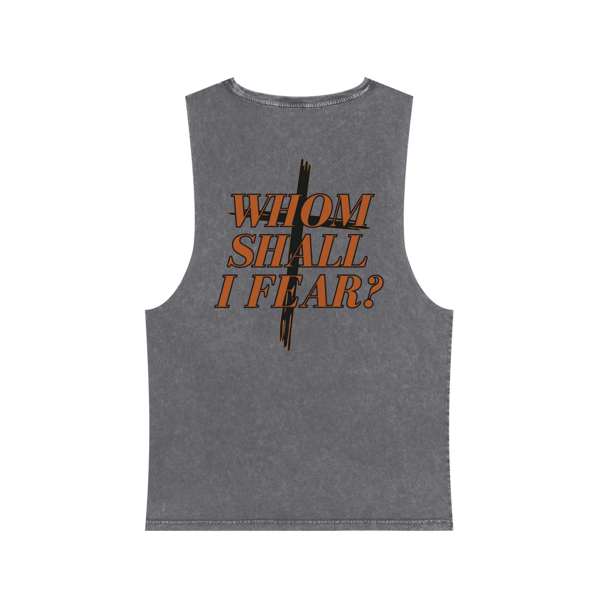 Psalm 27:1: "Whom Shall I Fear?" — Stonewash Tank Top