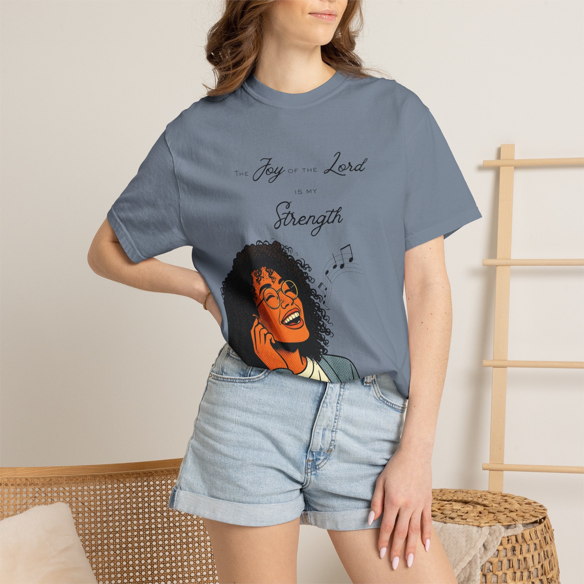 “The Joy Of The Lord Is My Strength” — T-Shirt