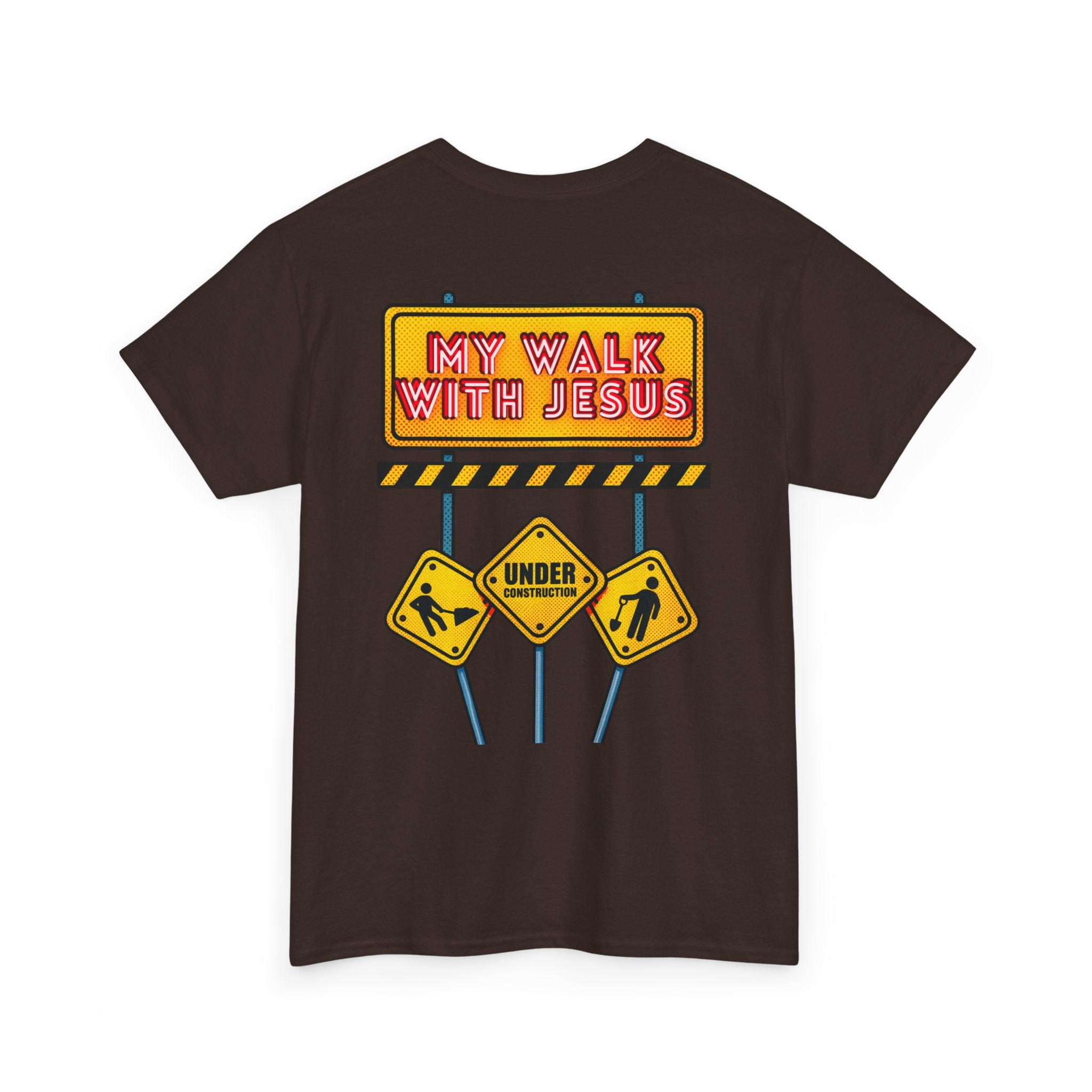 'Under Construction - My Walk With Jesus' - T-Shirt
