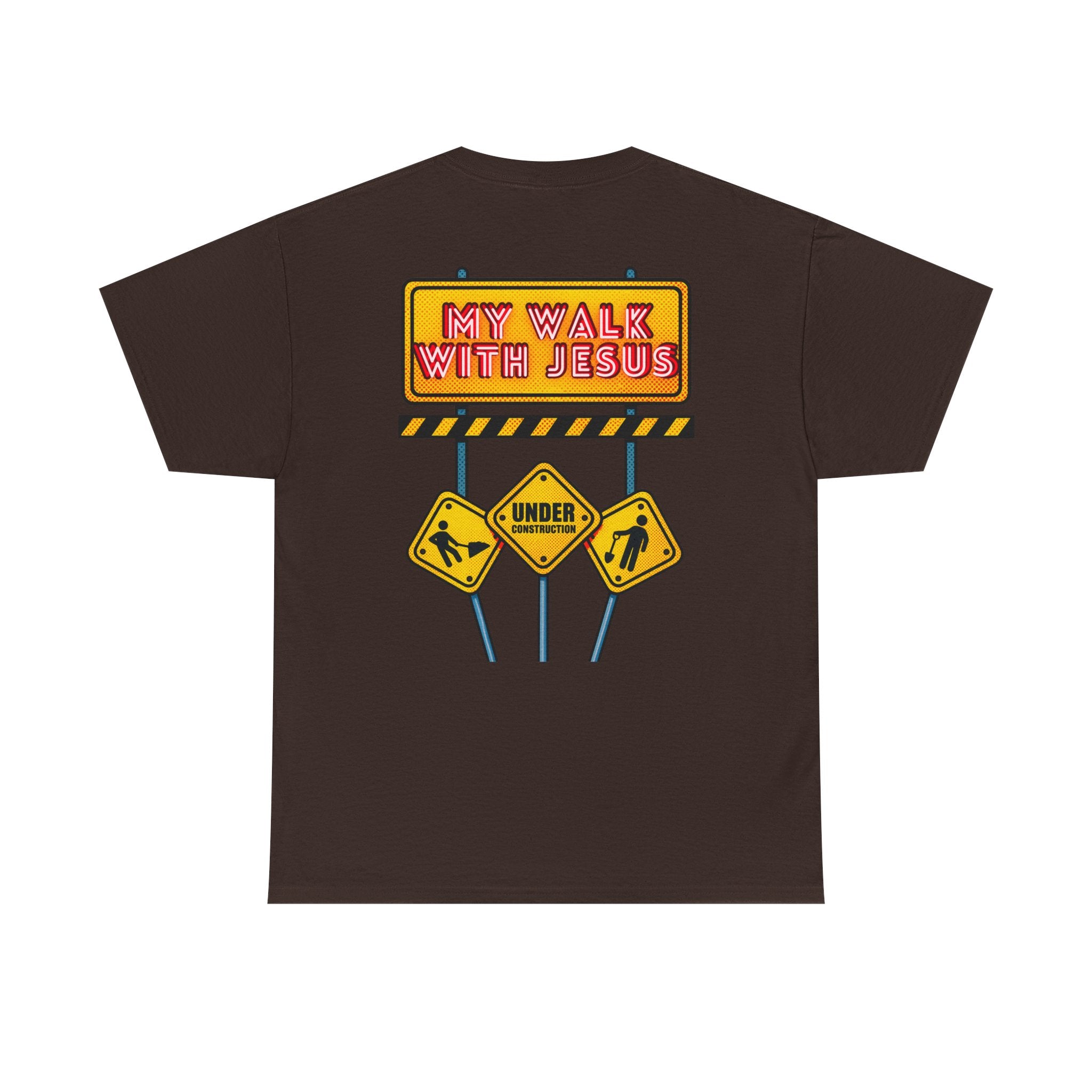 'Under Construction - My Walk With Jesus' - T-Shirt