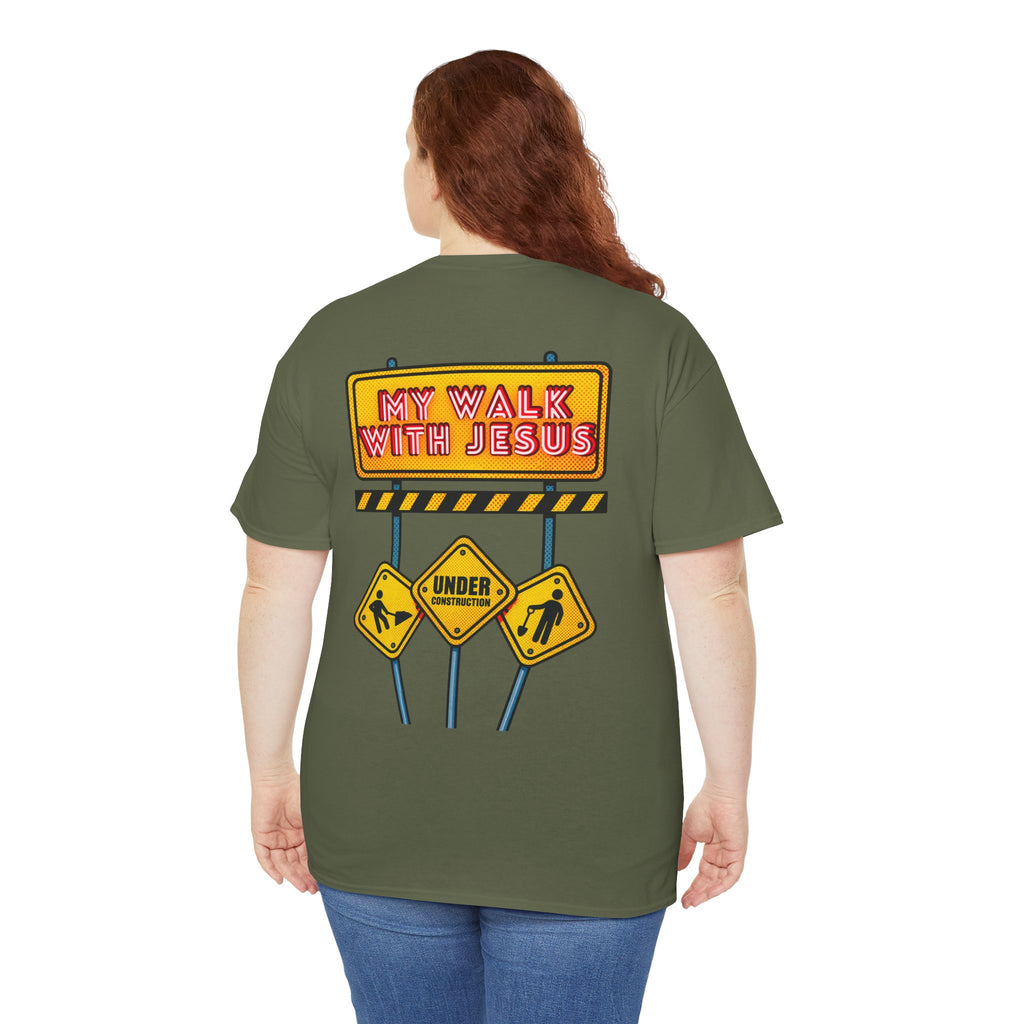 'Under Construction - My Walk With Jesus' - T-Shirt