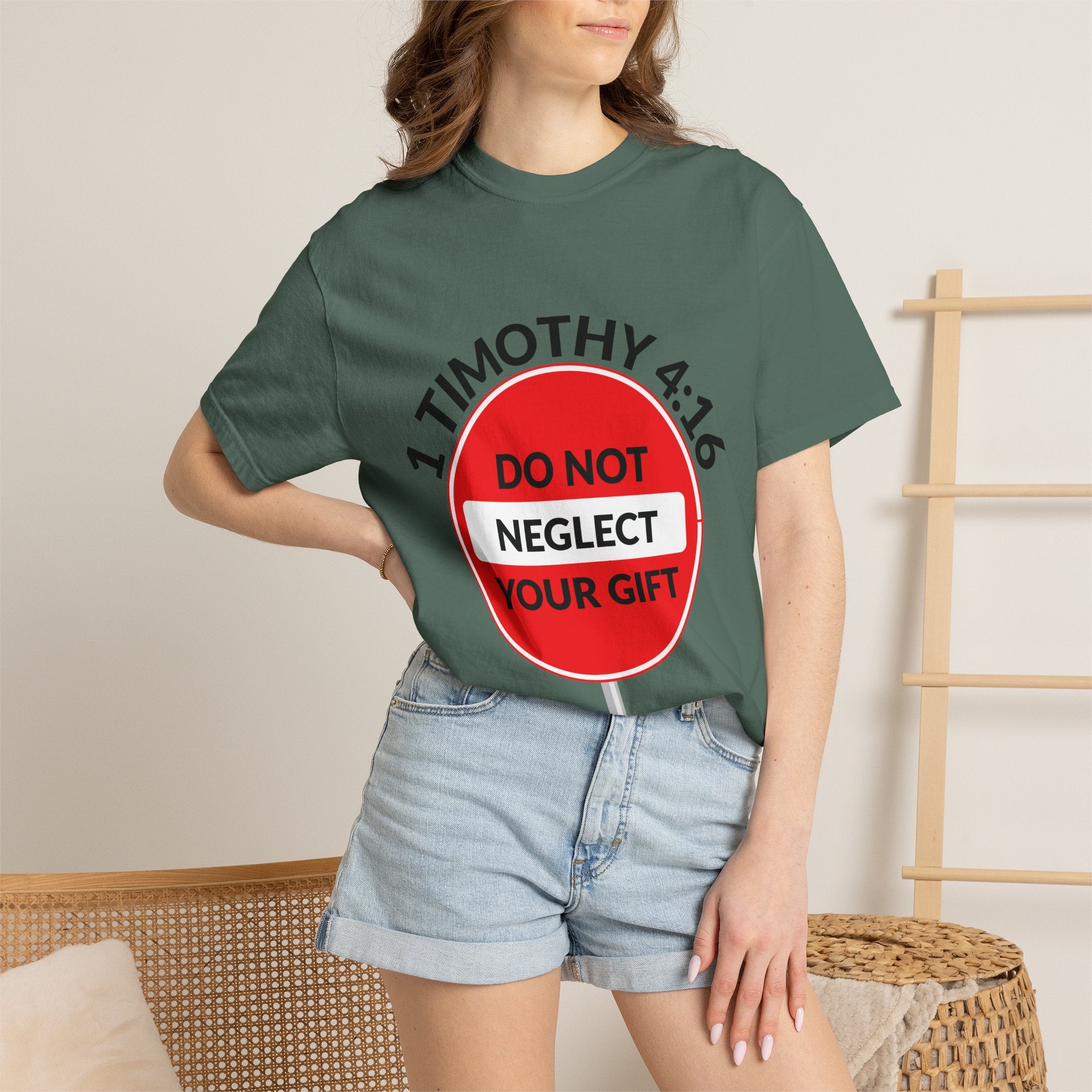 1 Timothy 4:16: 'Do Not Neglect Your Gift' - T-Shirt