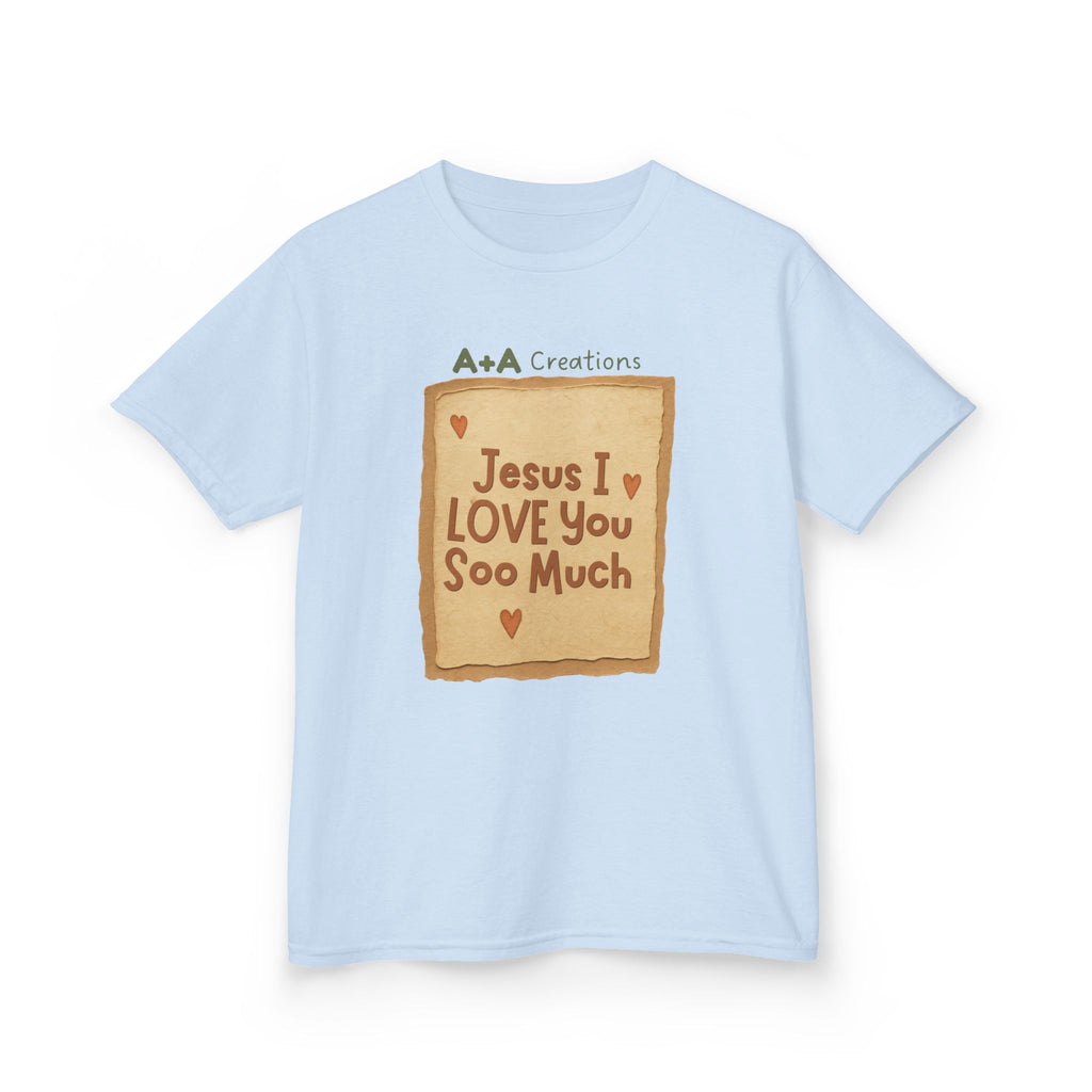 "Jesus I Love You Soo Much" - Kids Tee