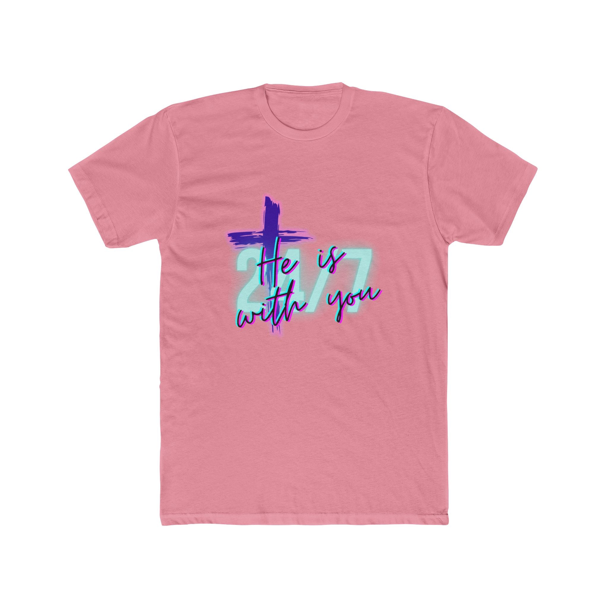 "He Is With You 24/7" — Tee