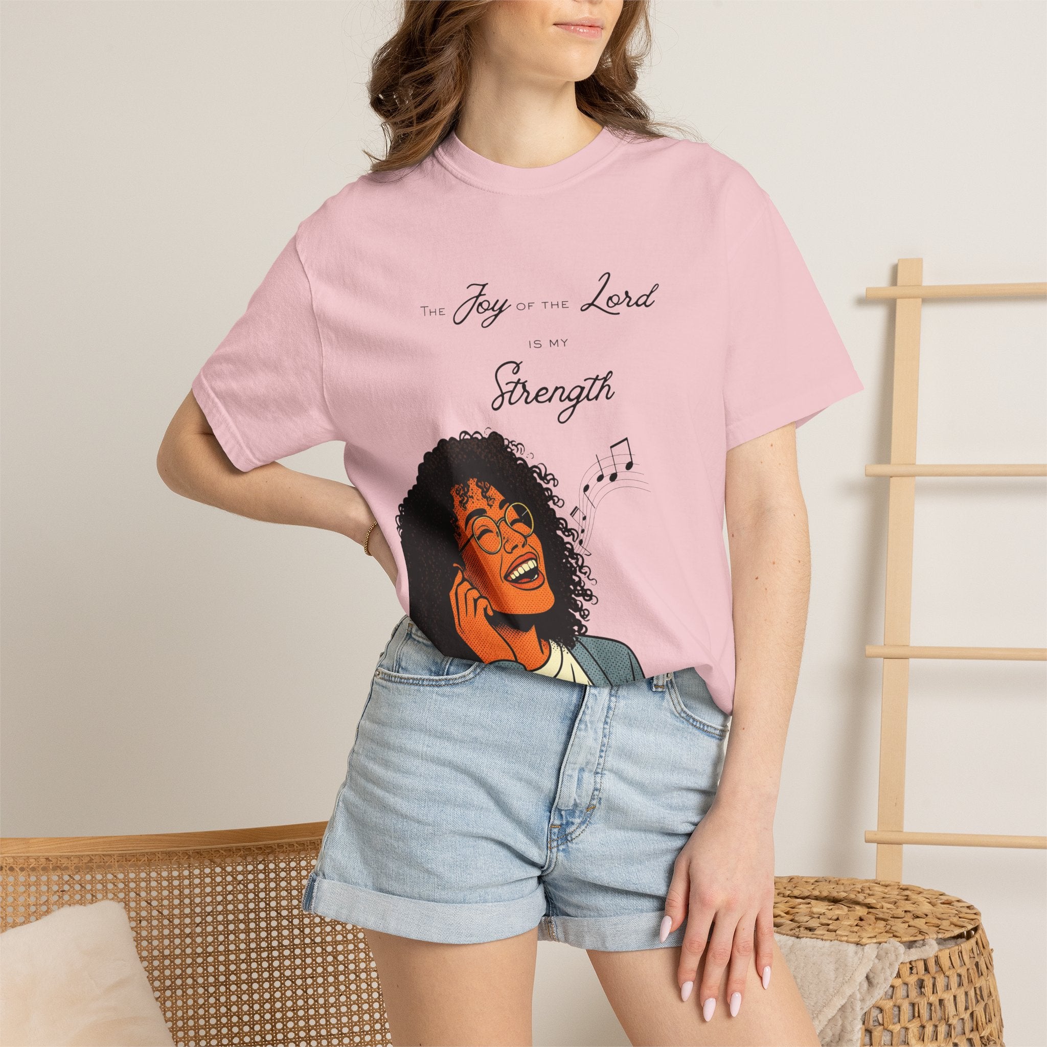 “The Joy Of The Lord Is My Strength” — T-Shirt
