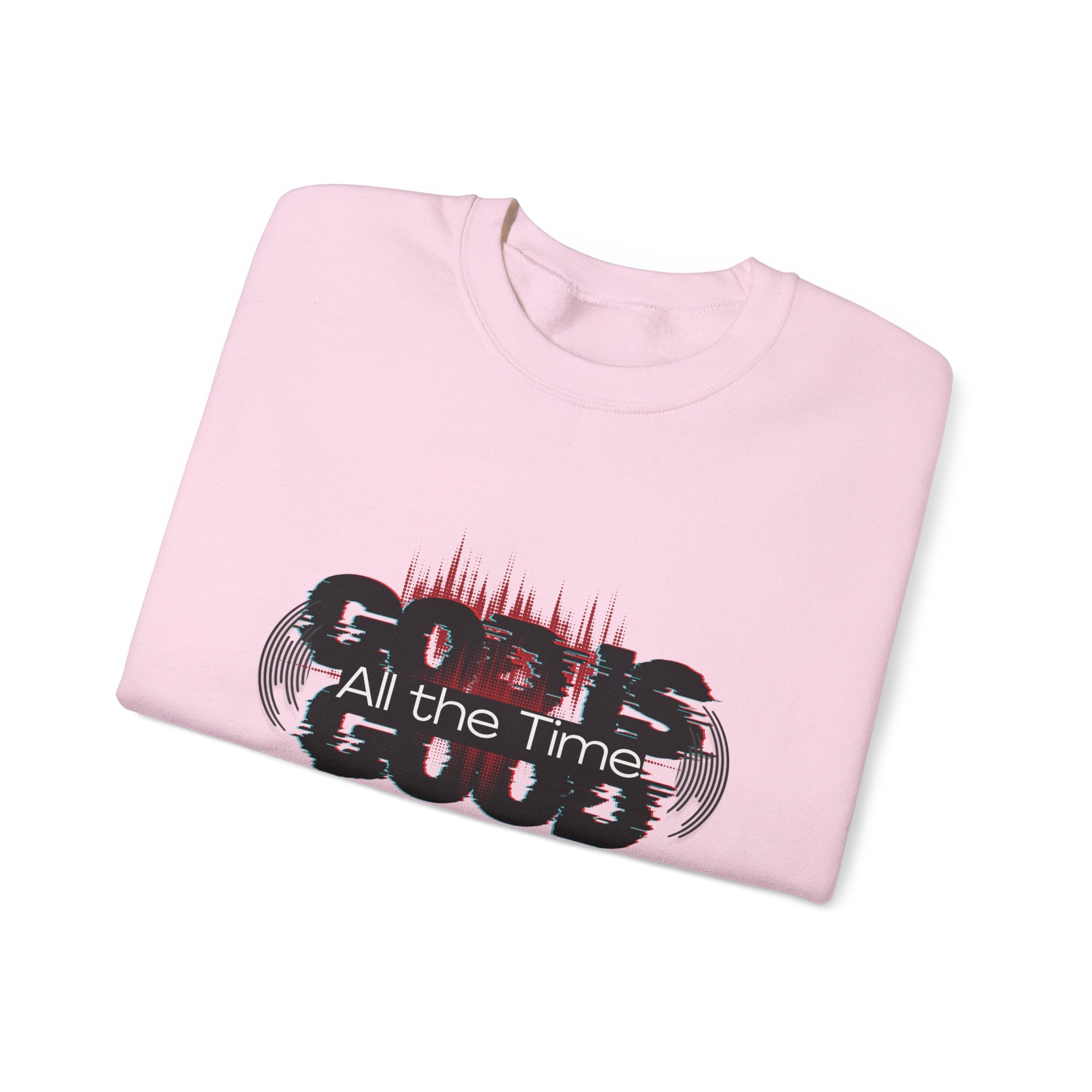 "God Is Good" – Crewneck Sweatshirt