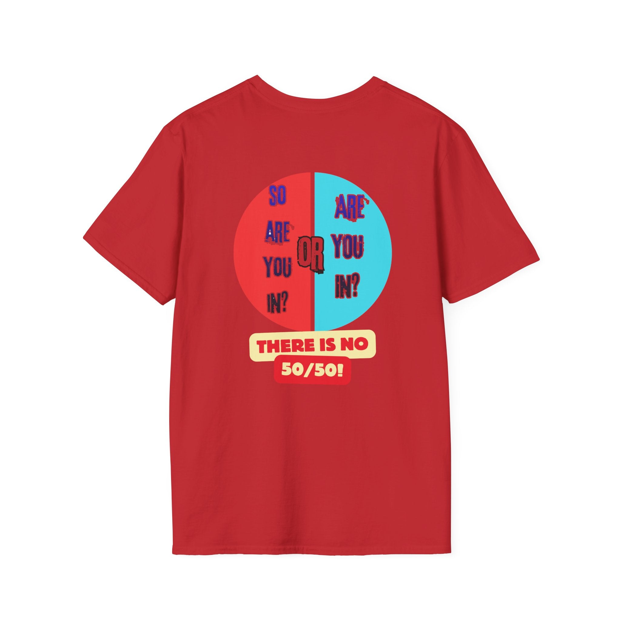 "Are You In Or?" Revelation 3:16  — T-Shirt