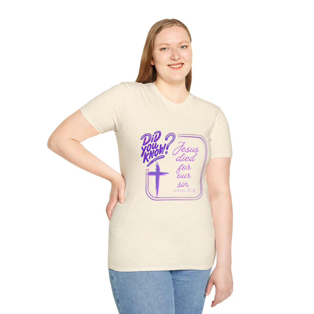 "Did You Know? Jesus Died For Our Sins" - T‑Shirt