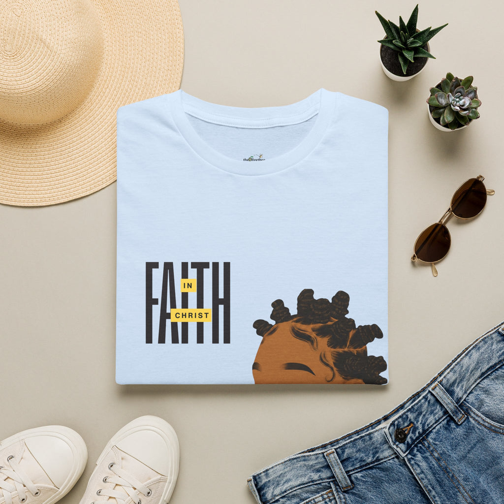'Faith in Christ': Confident & Fearless — Tee