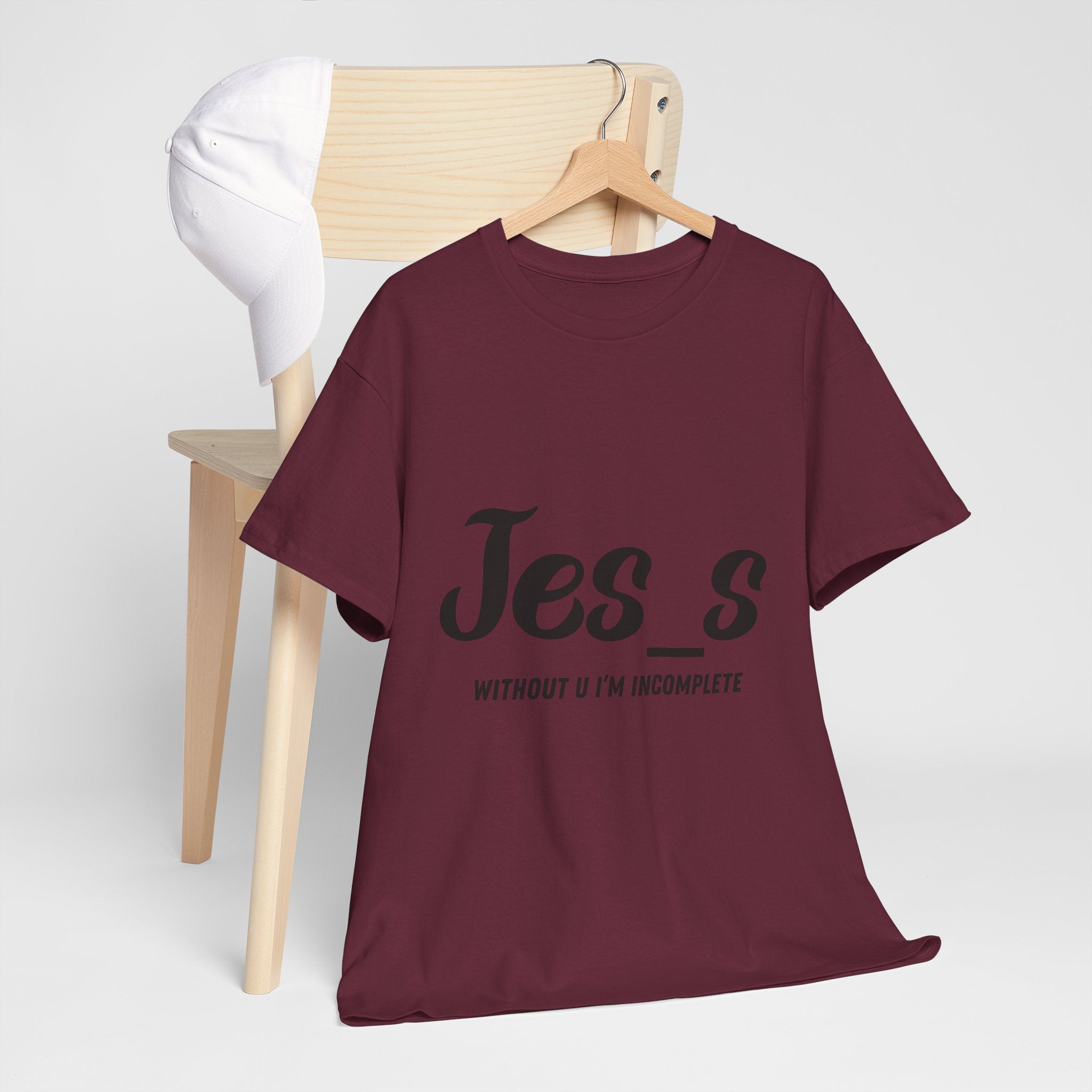 "Jes_s Without U I'm Incomplete" T-Shirt