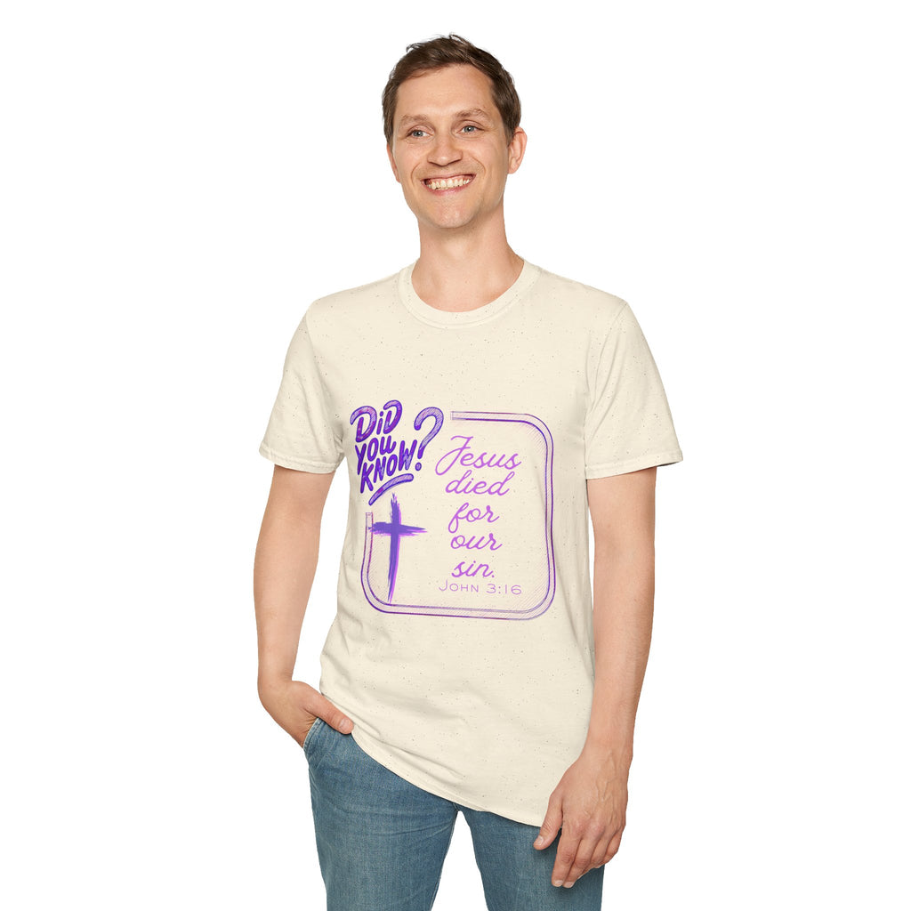 "Did You Know? Jesus Died For Our Sins" - T‑Shirt