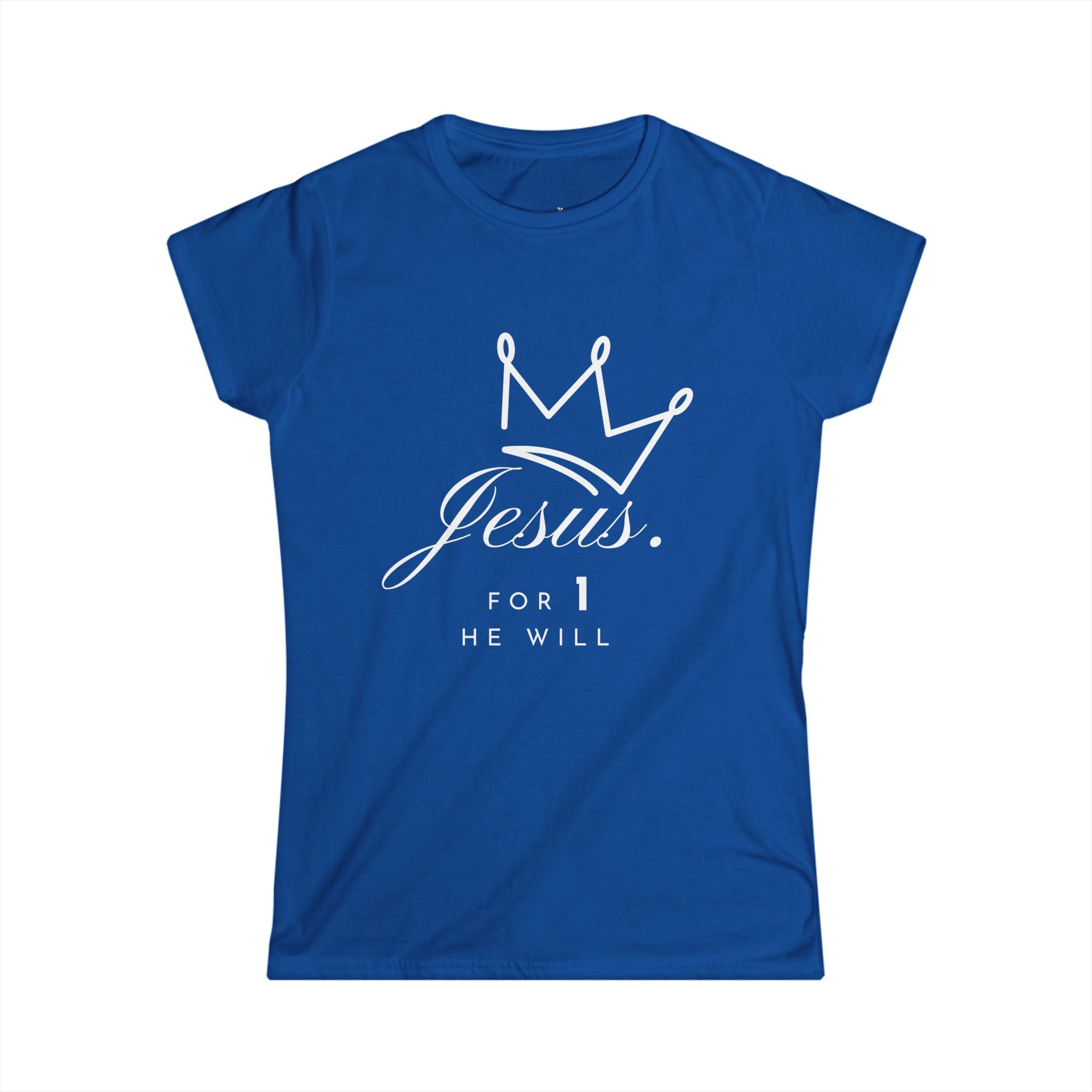 'Jesus. For 1 He Will' - Softstyle Tee