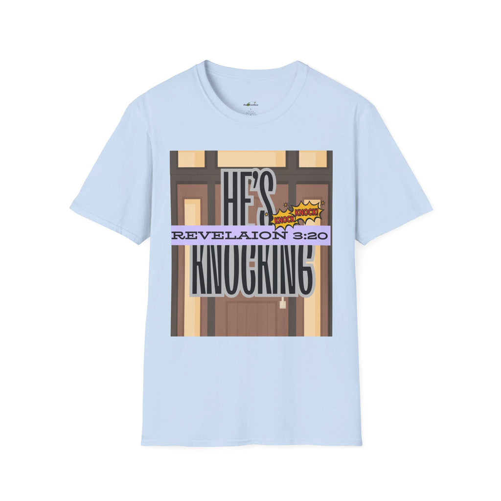 “He’s Knocking” Revelation 3:20 — Graphic T‑Shirt