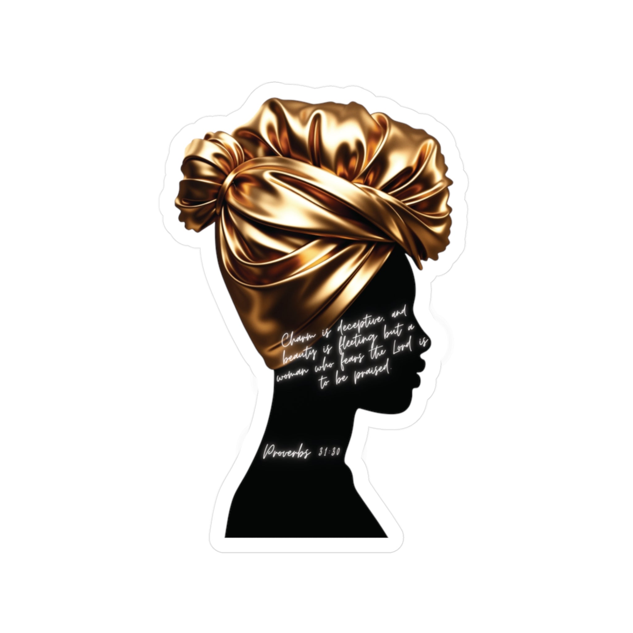 Proverbs 31:30: Gold Headwrap— Sticker