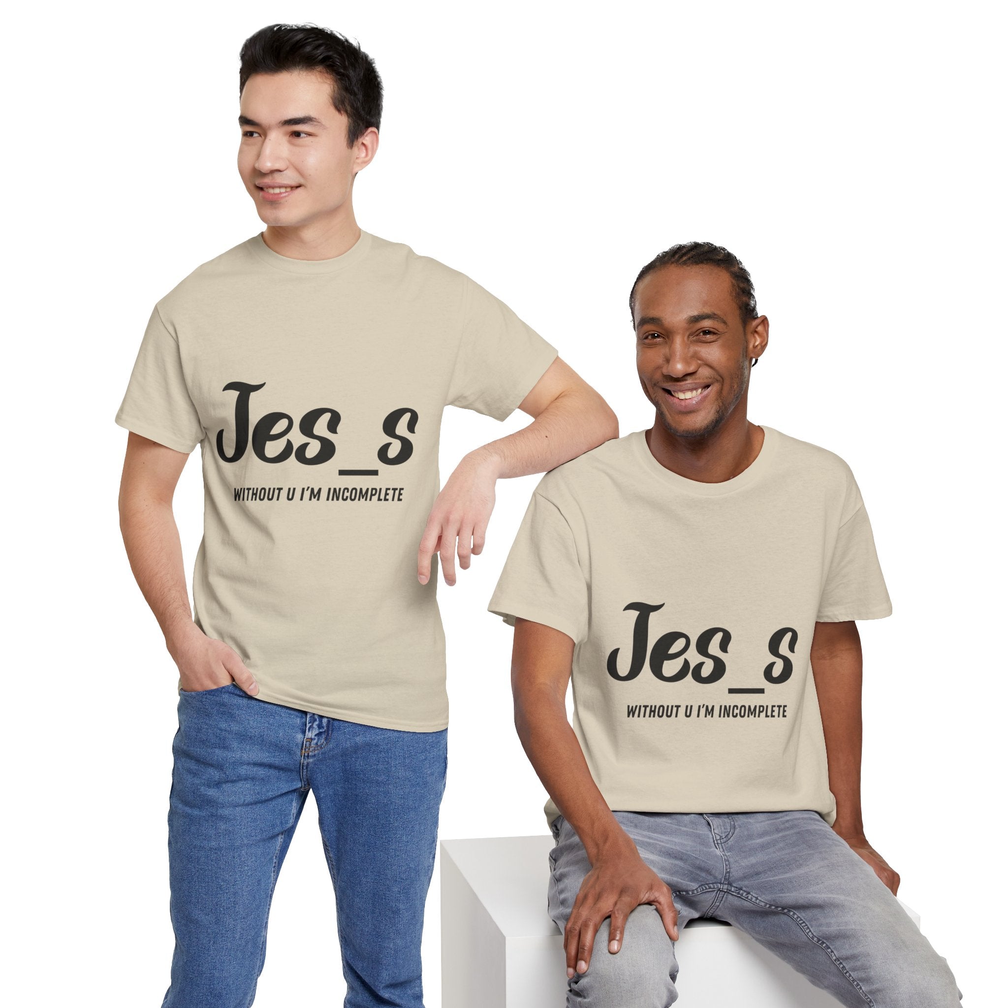 "Jes_s Without U I'm Incomplete" T-Shirt