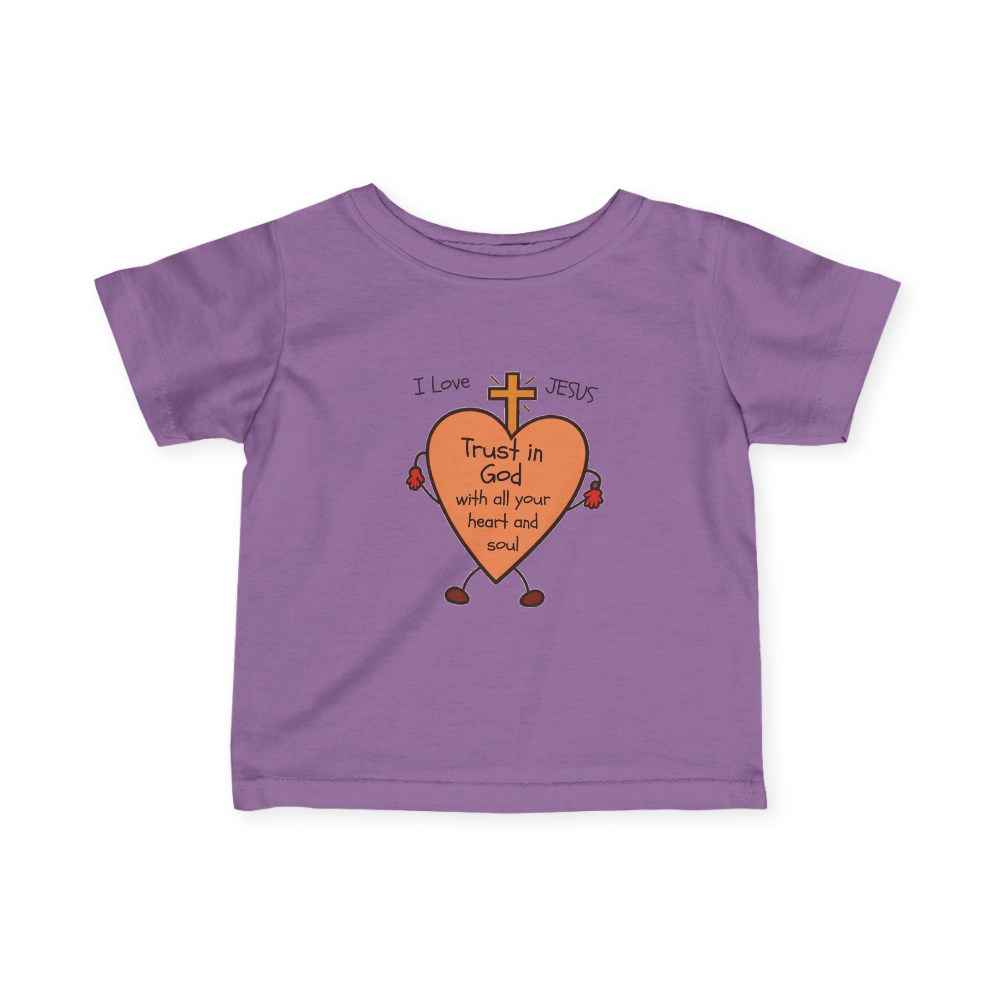 "Trust In God With All Your Heart and Soul" - Infant Tee